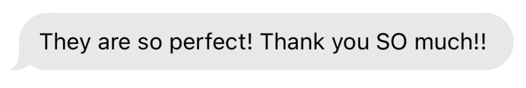 they are so perfect! Thank you SO much!!