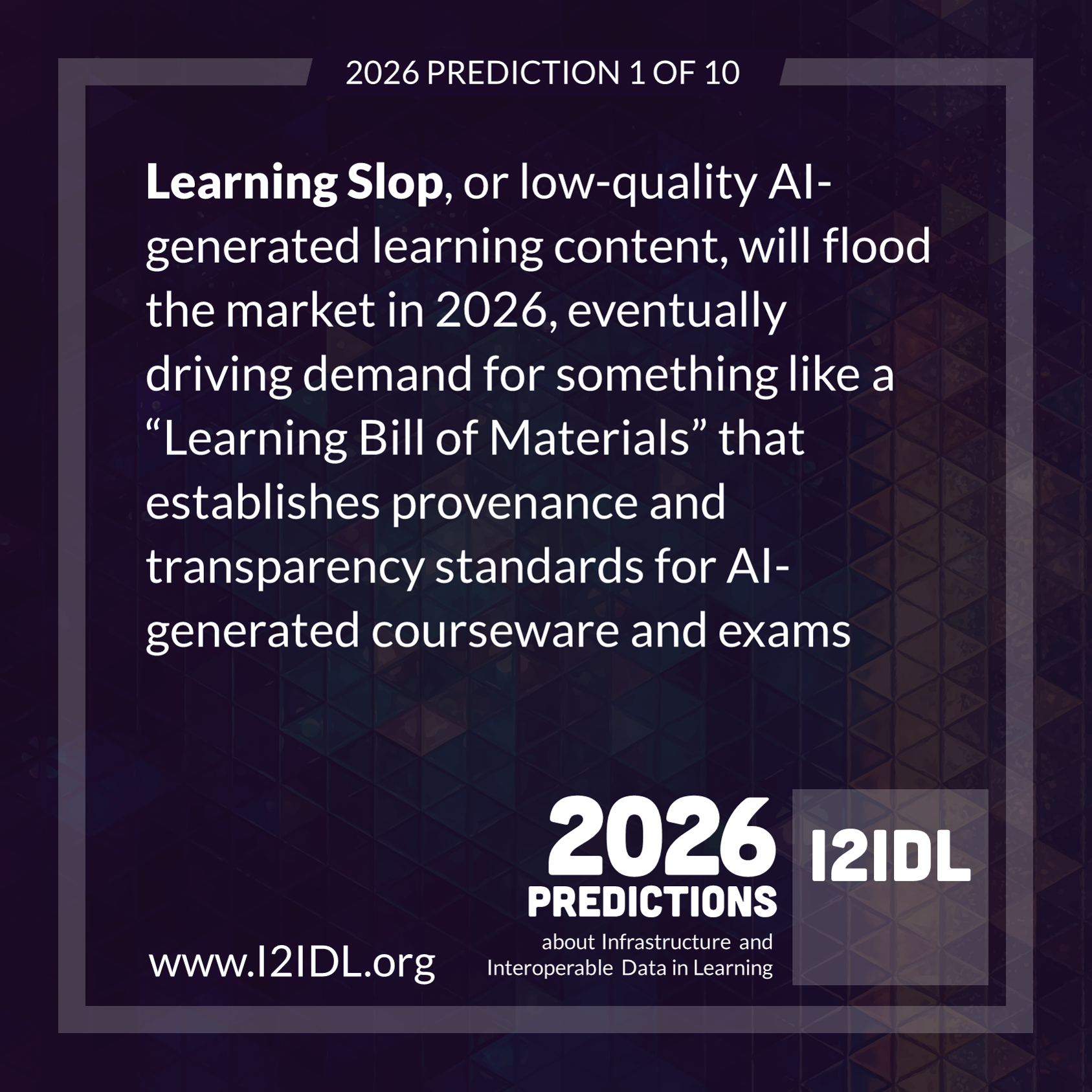 Prediction #1: “Learning slop” will create a signal-to-noise problem, catalyzing demand for data provenance standards