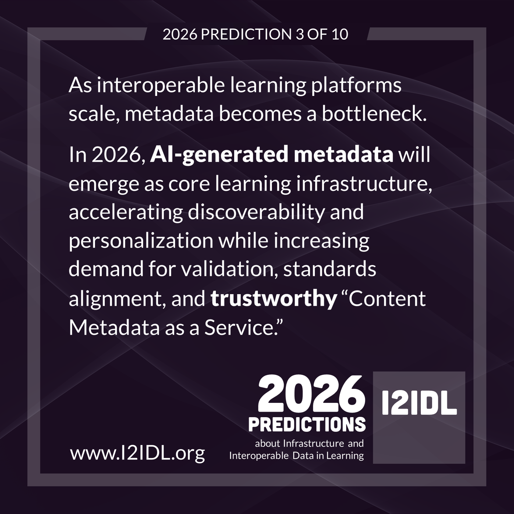 Prediction #3: Automated metadata generation will emerge as a strategic capability—and potentially a standalone business