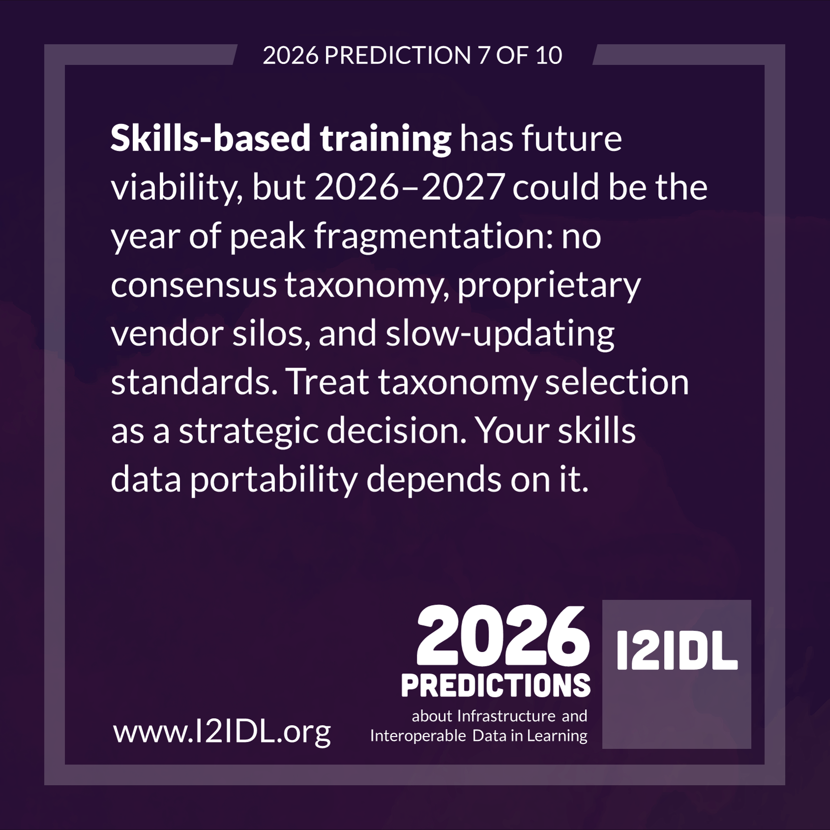 Prediction #7: “Skills-based” ambitions will continue, but expect market fragmentation while semantic data challenges get resolved