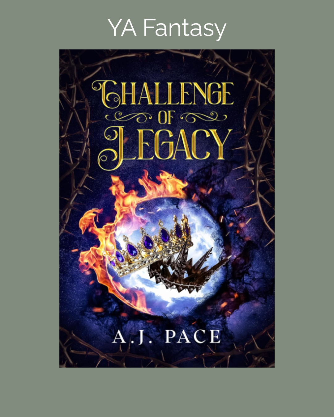Book cover for 'Challenge of Legacy' by A. J. Pace featuring a burning crown and dragon wings with a cosmic background.