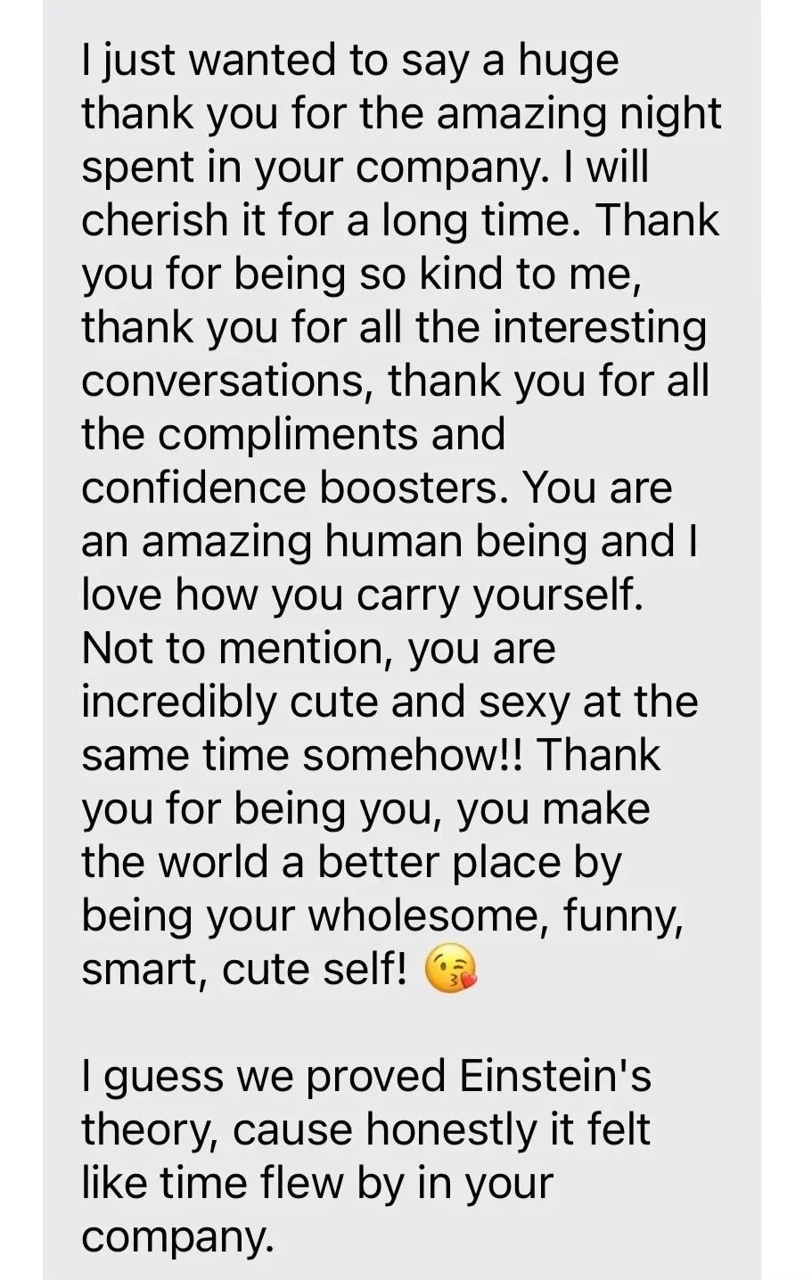 A heartfelt message expressing gratitude for a wonderful evening, complimenting someone's kindness, intelligence, and attractiveness, with a playful emoji, and concluding with a humorous remark about Einstein's theory.