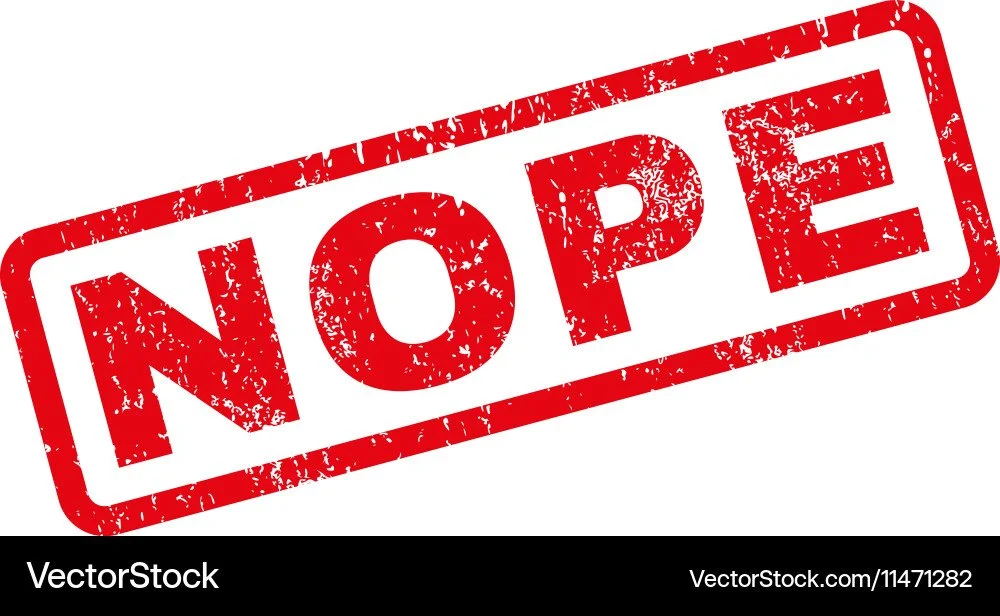 NOPE….