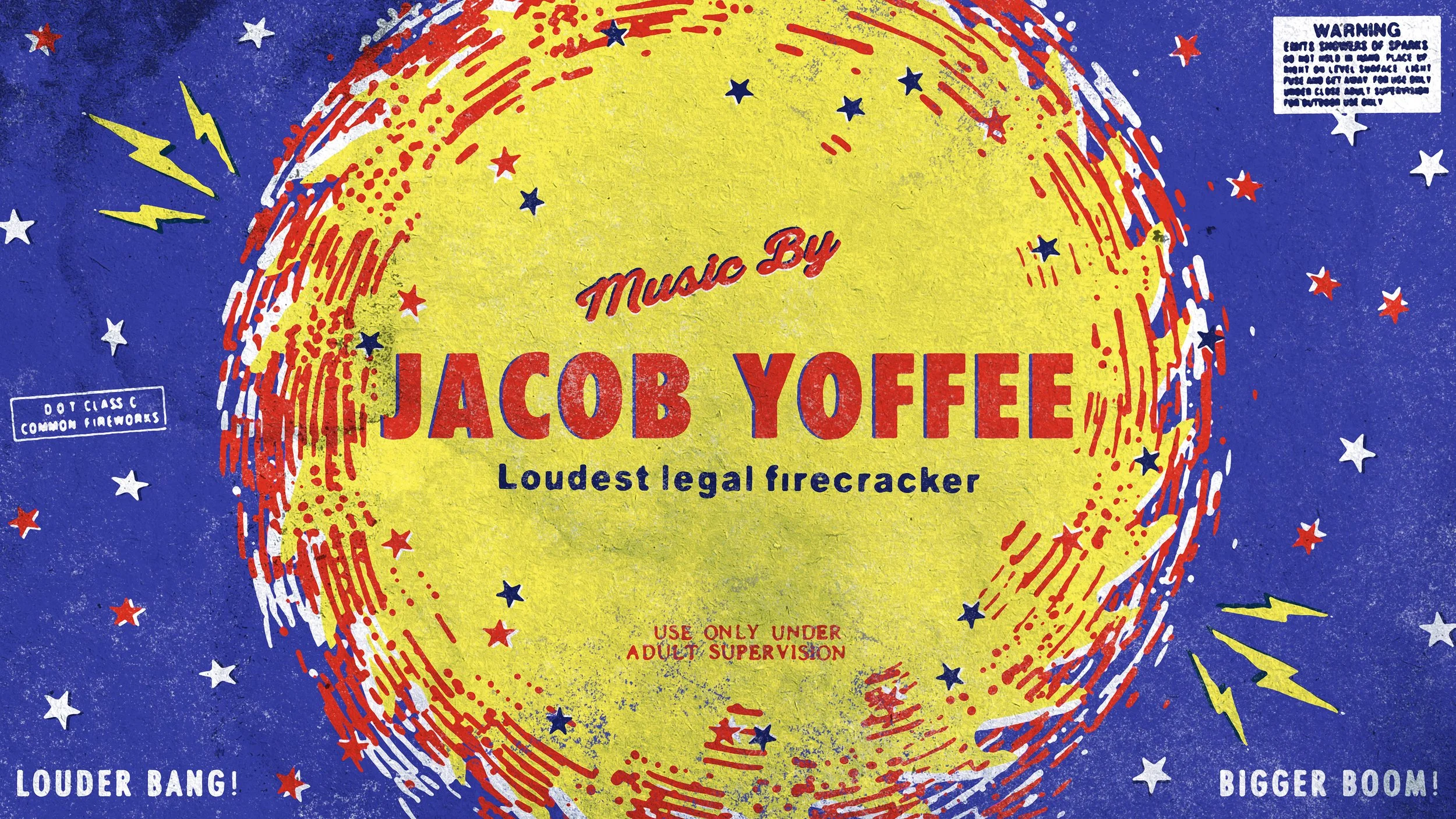 A box of Jacob Yoffee fireworks with a yellow and blue background featuring stars and lightning bolts. Text on the box includes "Music by Jacob Yoffee" and "Loudest legal firecracker" along with warnings and slogans like "Louder Bang!" and "Bigger Bo