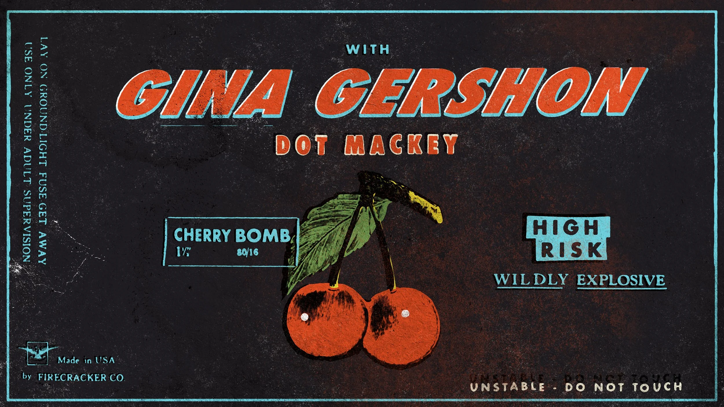 A warning label for a firework named Gina Gershon. It features a drawing of cherries with one cherry having a leaf attached. The label indicates the fireworks is high risk, wildly explosive, and unstable, and is made in the USA by Firecracker Co.