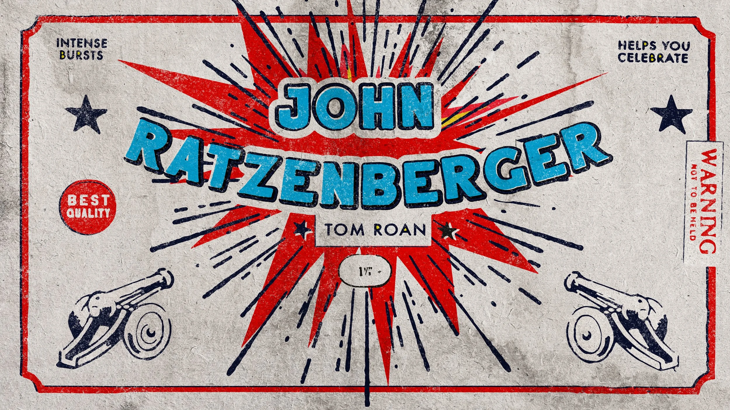 Vintage-style American candy packaging featuring a red, white, and blue color scheme, with illustrations of cannons, stars, and bursts, celebrating John Ratzinger.