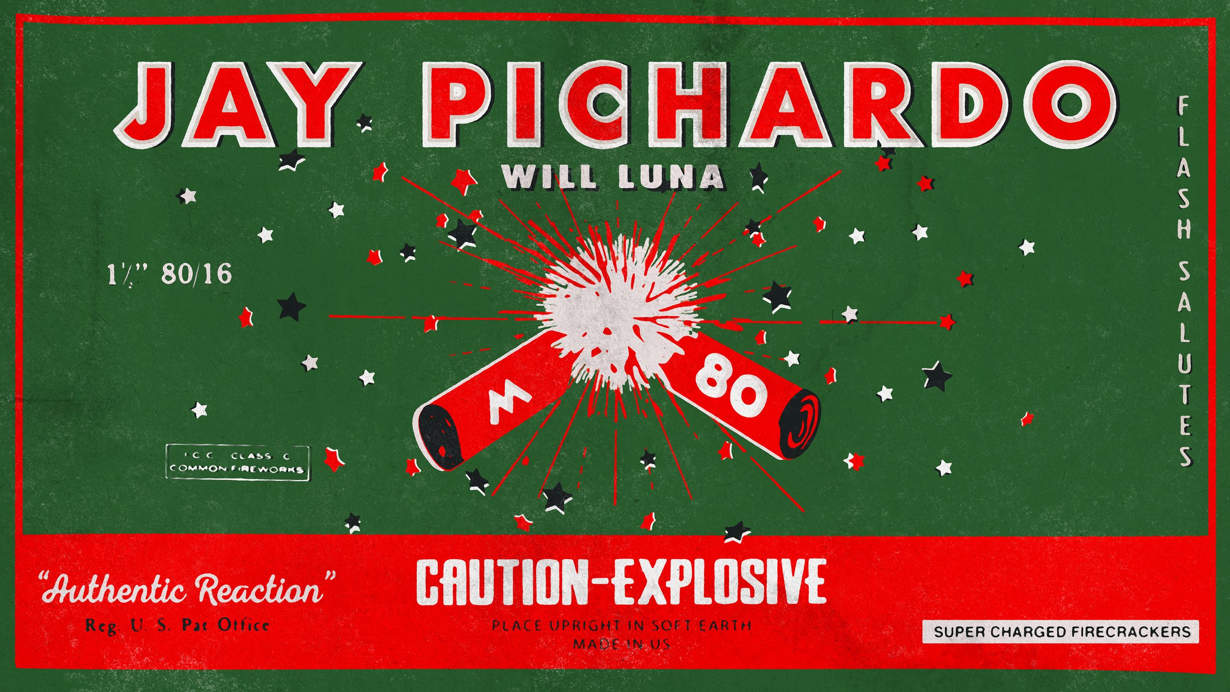 A large green firework box with red and white text and black and red stars, featuring the brand name 'Jay Pichardo' and the phrase 'Will Luna'. The firework is labeled as 'Super Charged Firecrackers' and 'Caution-Explosive', with specifications '1 in