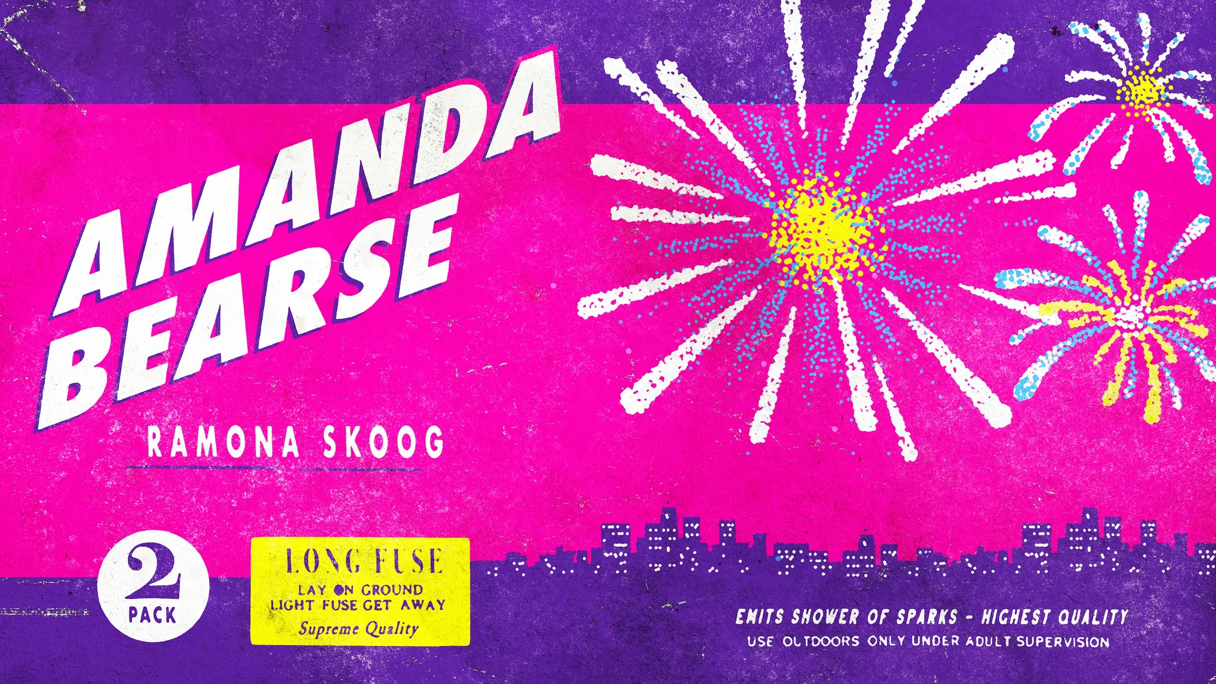 Pink packaging of fireworks labeled 'Amanda Bearse' with fireworks illustrations and city skyline at the bottom, and yellow sticker mentioning 'Love Fuse' and safety instructions.
