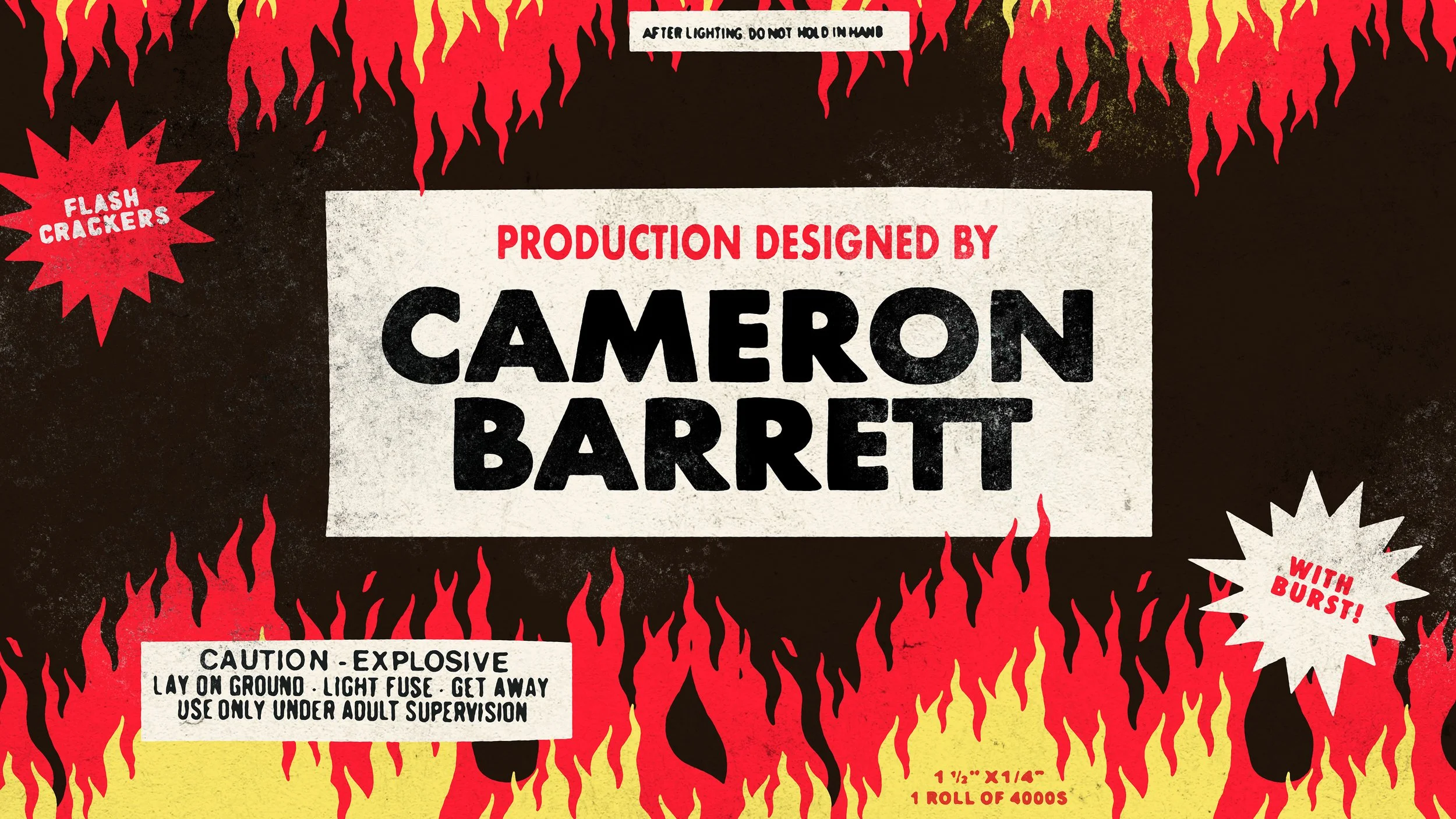 Packaging of fireworks with red, yellow, and black flames, warning labels, and production credit to Cameron Barrett.