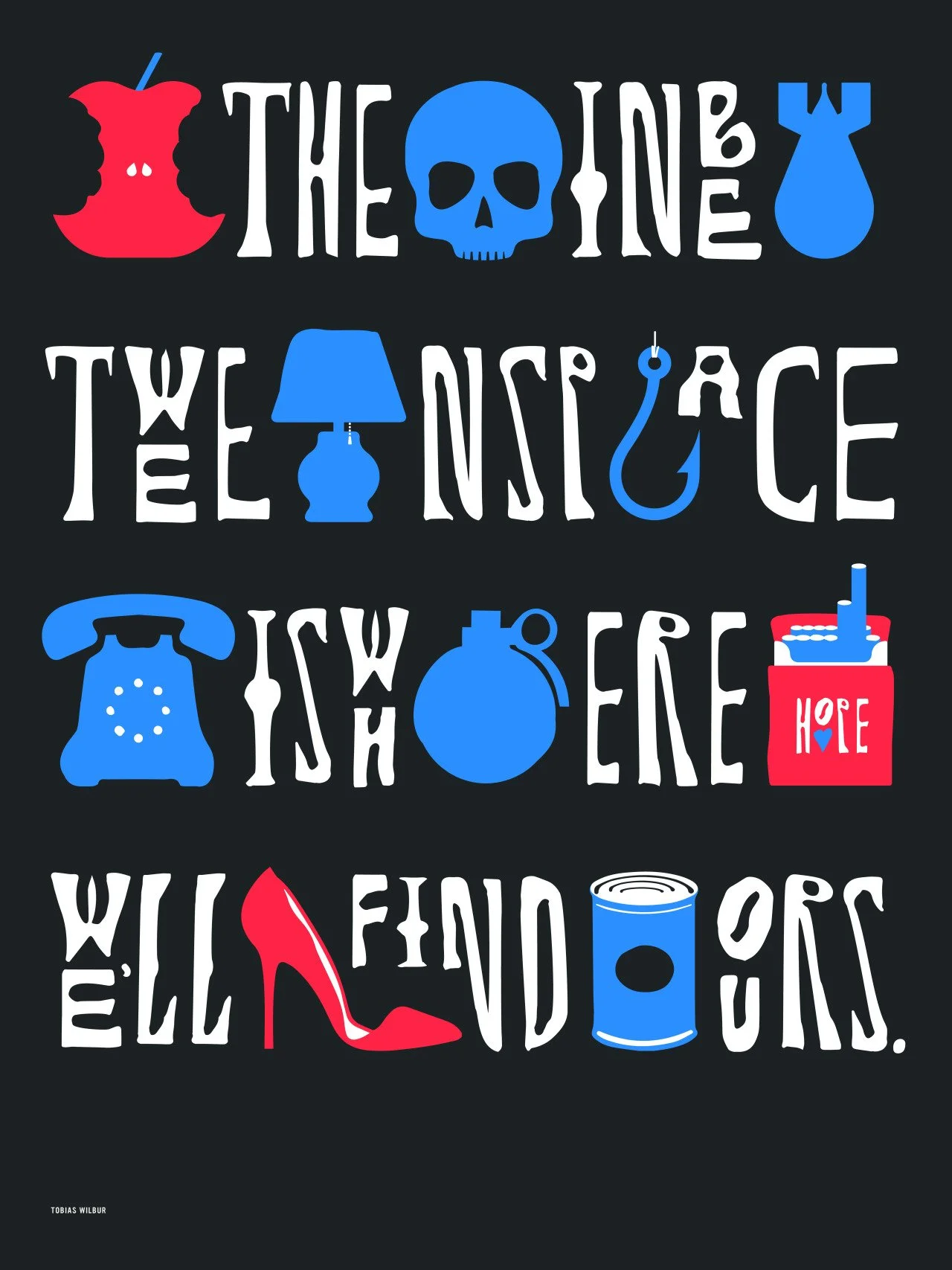 A graphic design with a black background and colorful illustrations and text that reads: "The one, the noise, who endures, will find the org". The design includes icons of a bitten apple, a skull, a dress, a lamp, a fishing hook, a telephone, a bomb,