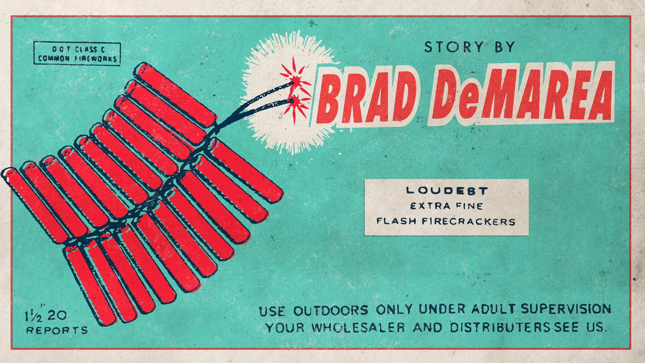 Vintage box of fireworks labeled 'Brad DeMare, Loudest Extra Fine Flash Firecrackers' with an illustration of red firecrackers firing with sparks on a teal background.