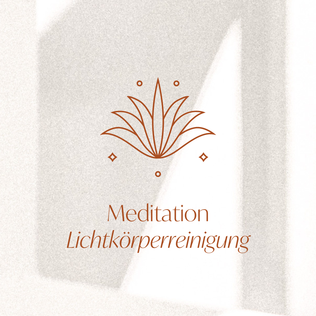 Meditation - Lichtkörperreinigung
