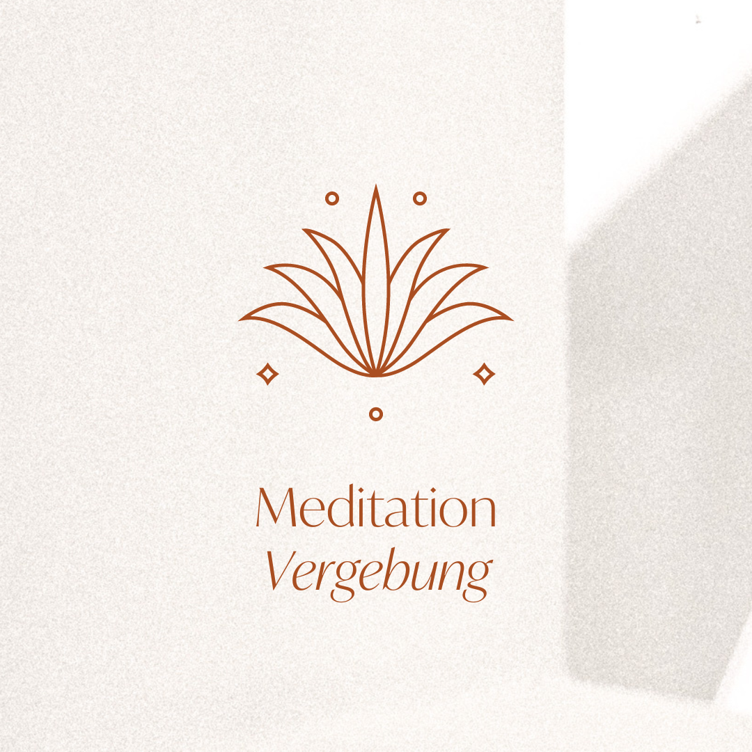 Meditation - Vergebung