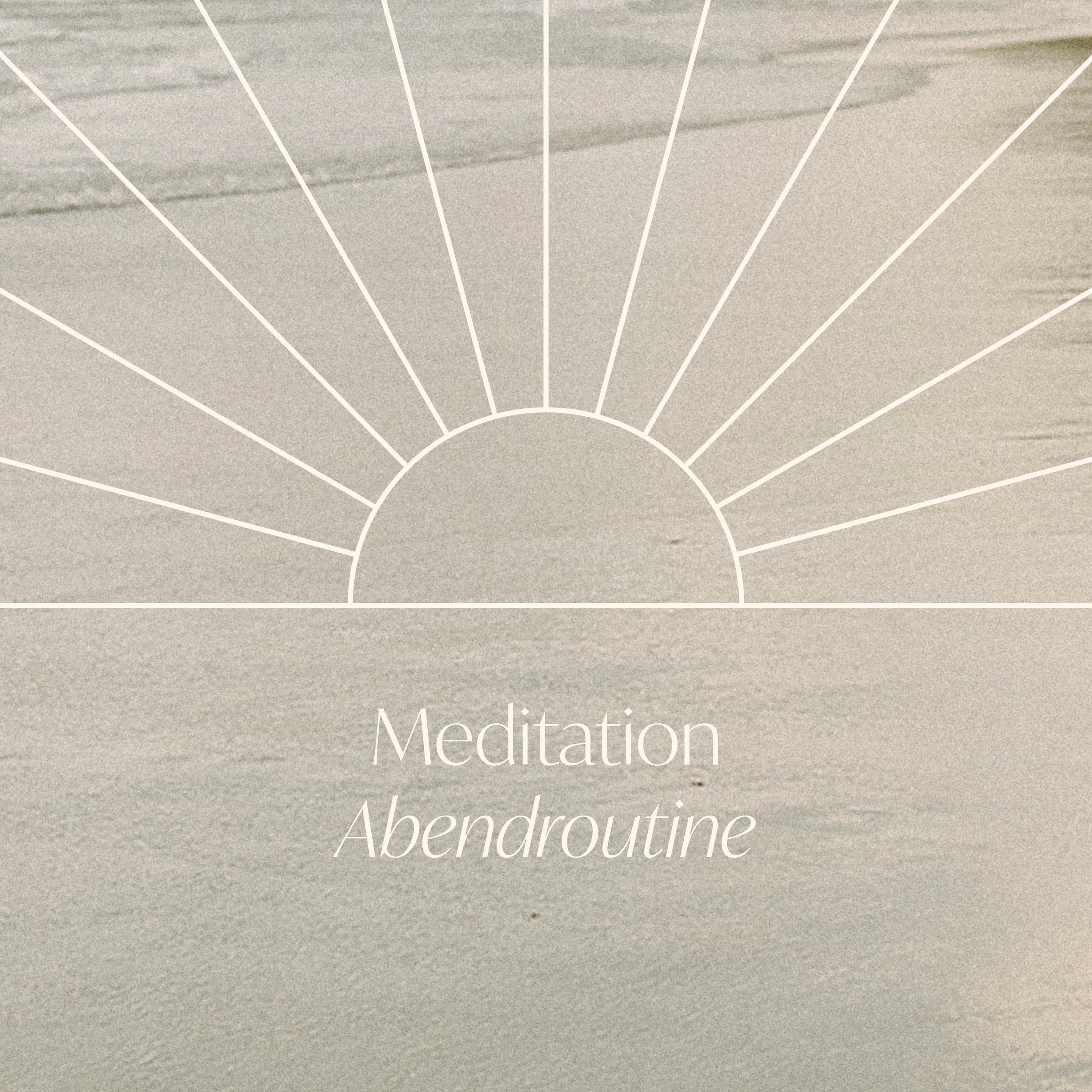 Meditation - Abendroutine