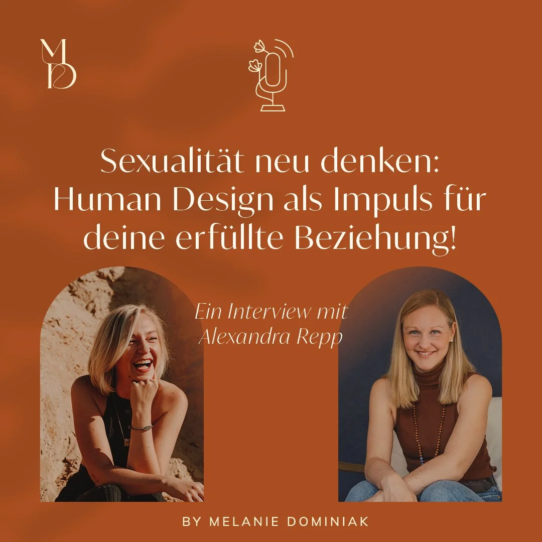 Sexualität neu denken: Human Design als Impuls für deine erfüllte Beziehung! - Ein Interview mit Alexandra Repp