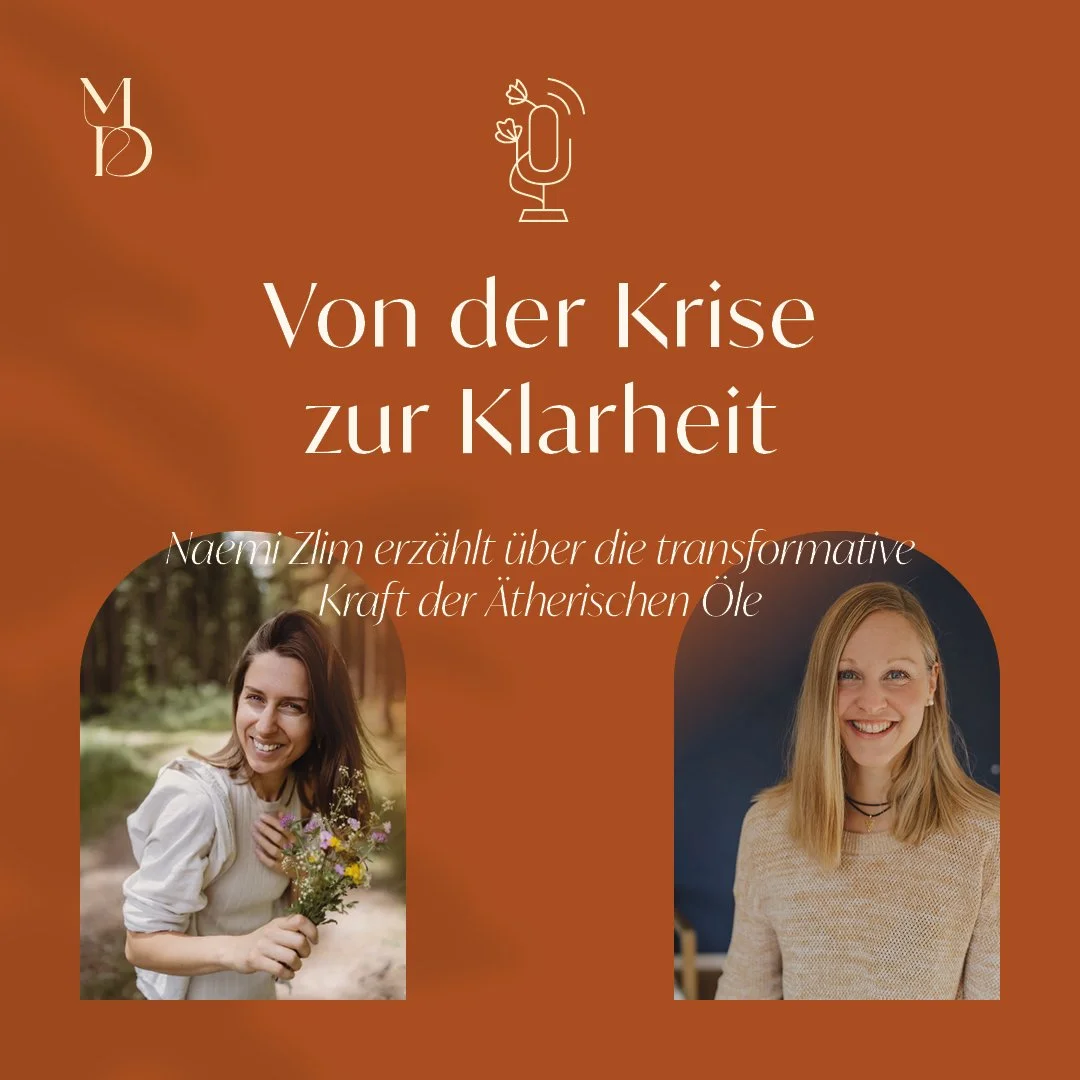 Von der Krise zur Klarheit - Naemi Zlim erzählt über die transformative Kraft der Ätherischen Öle