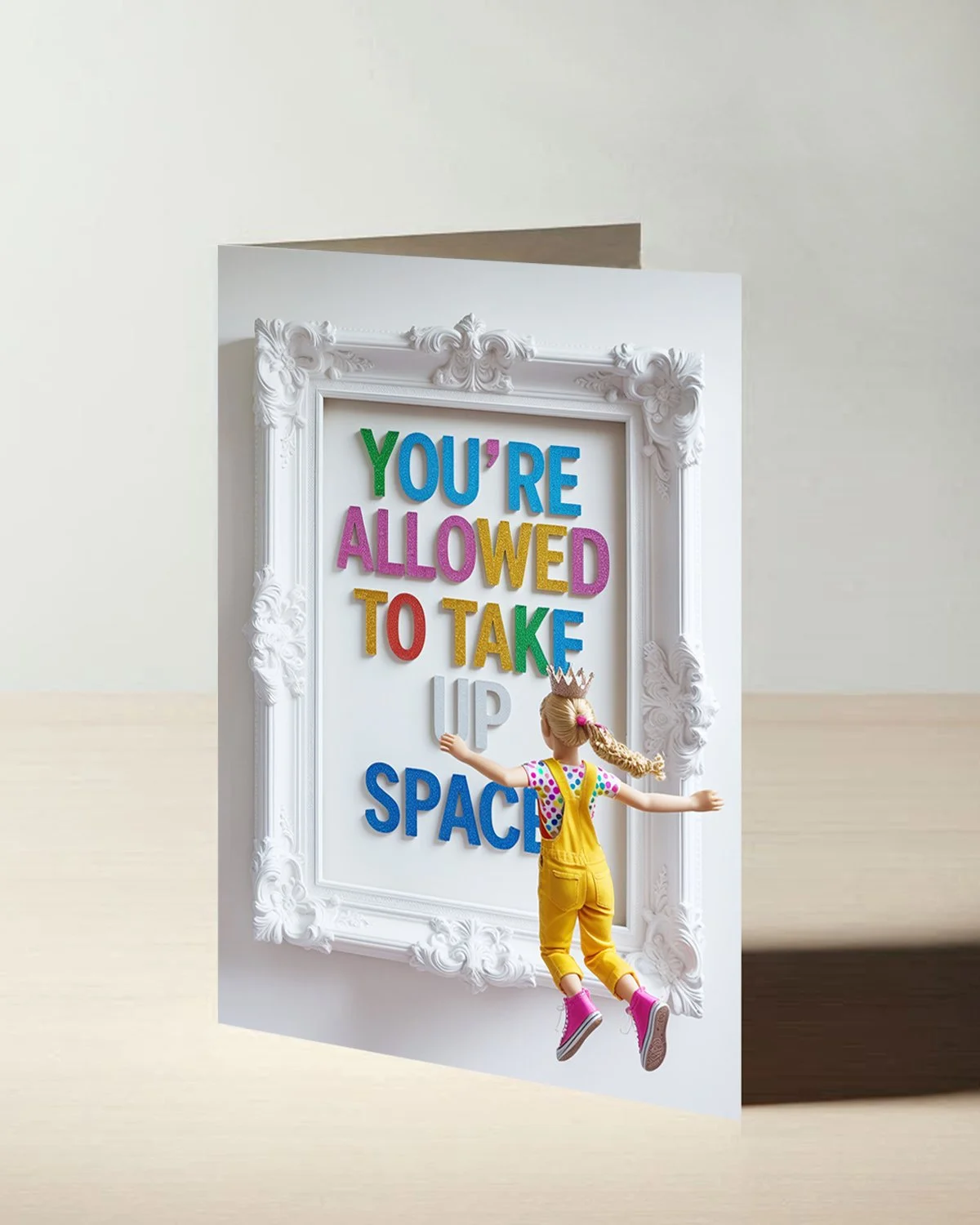 Pocket Gallery card: “You’re allowed to take up space”