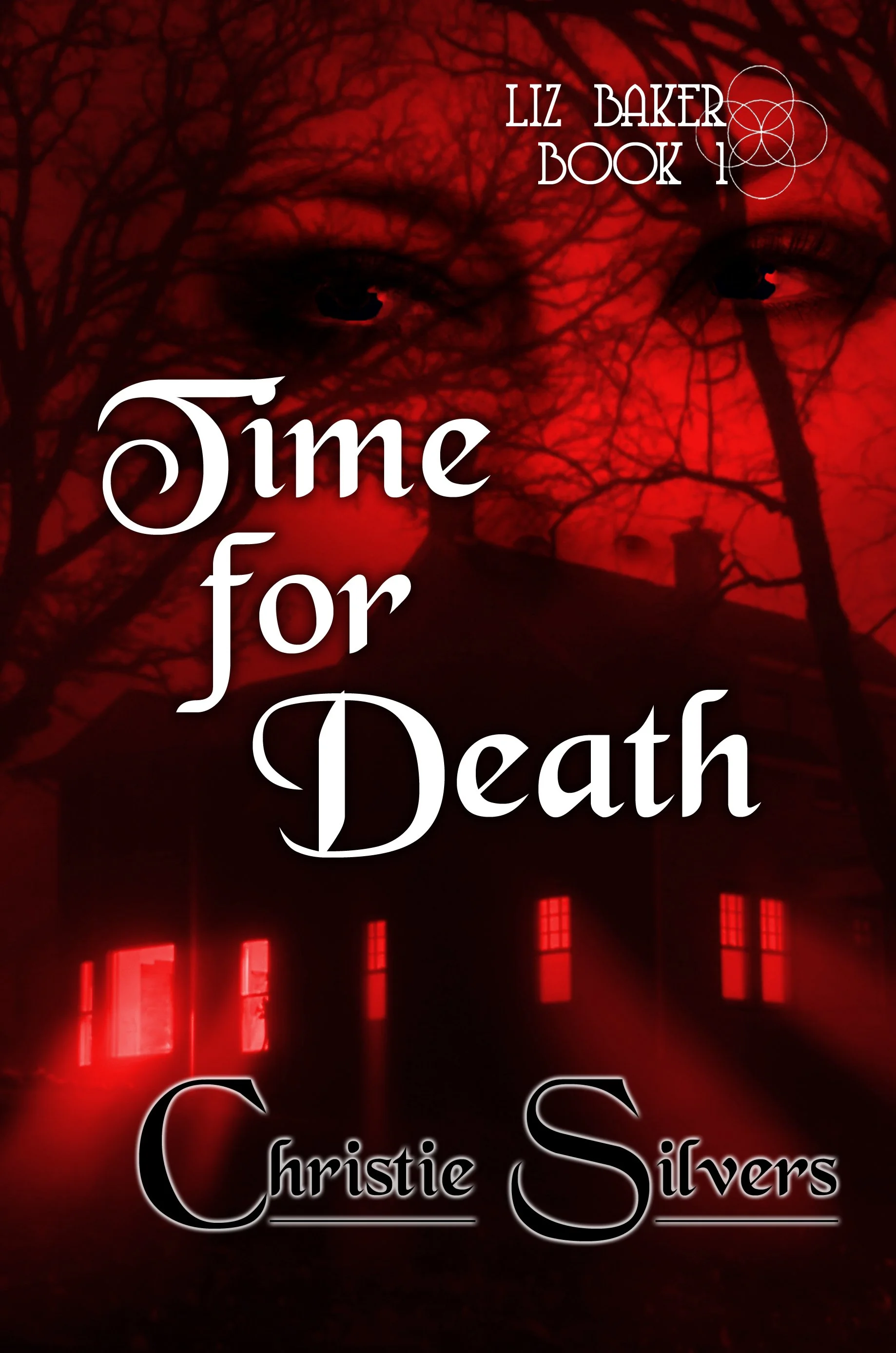 A dark, eerie house with red glowing windows, surrounded by leafless trees, with red-tinted eyes faintly visible in the background. The book title 'Time for Death' and author 'Christie Silvers' are superimposed on the image.