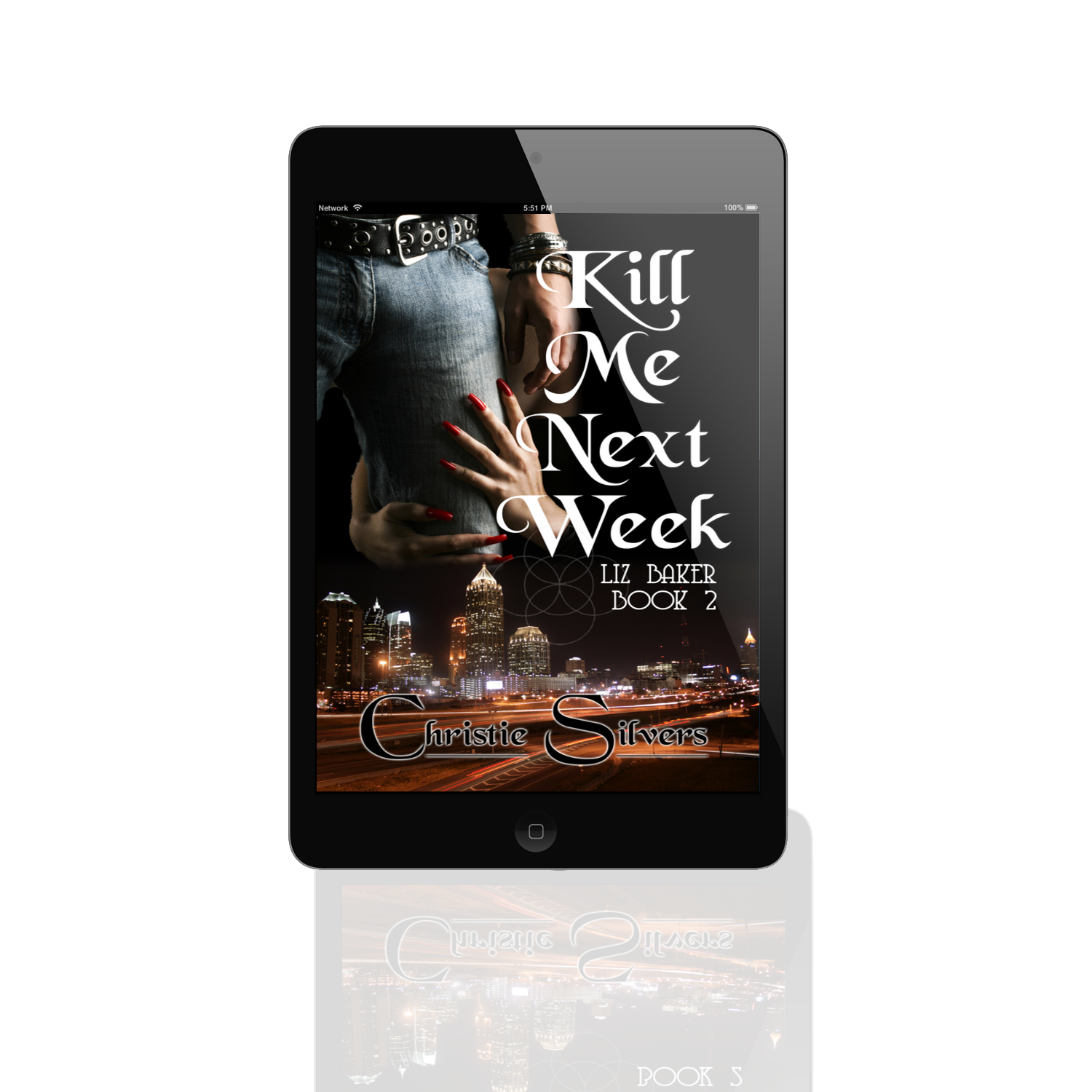 Kill Me Next Week (Liz, Bk 2) - eBook