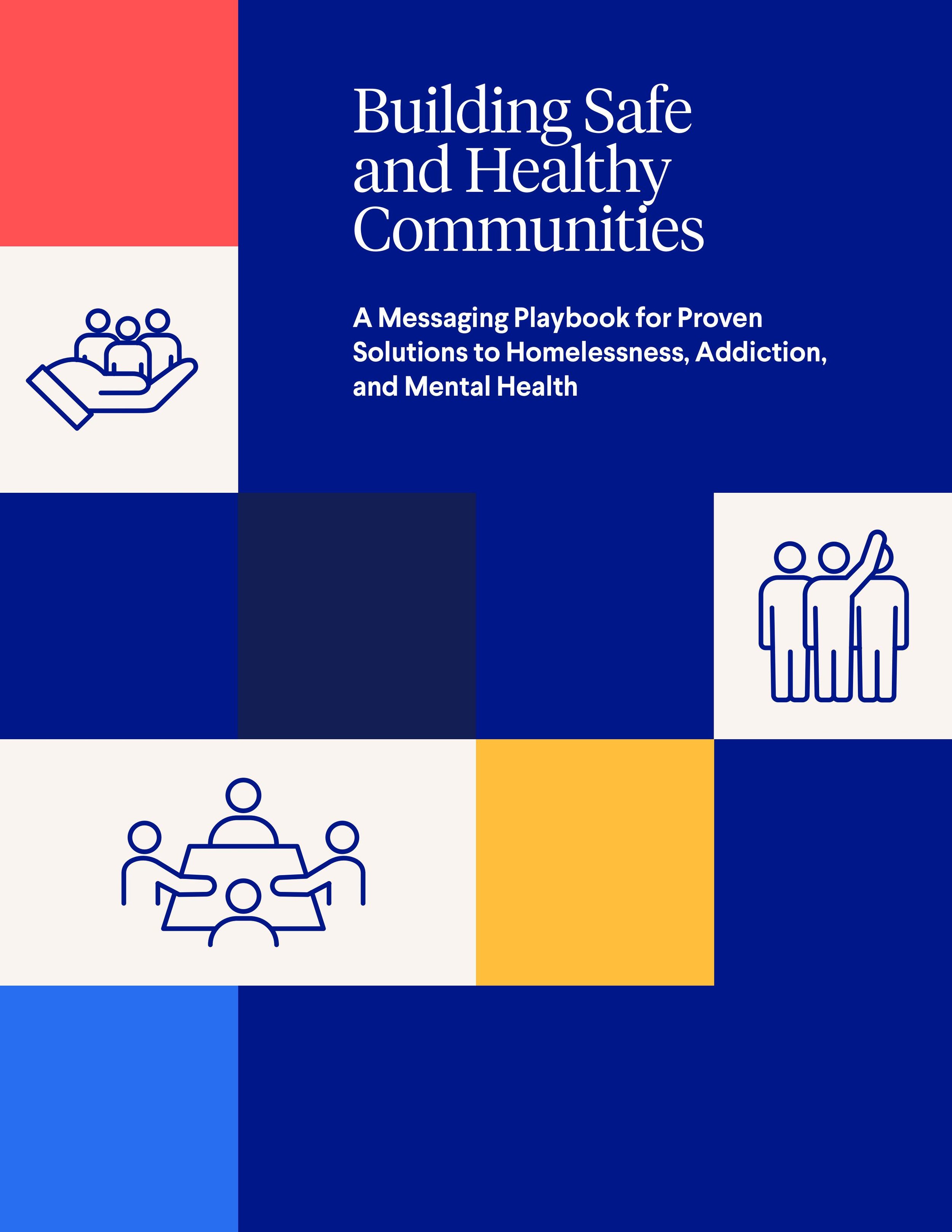 Client Project: Building Safe and Healthy Communities Messaging Playbook