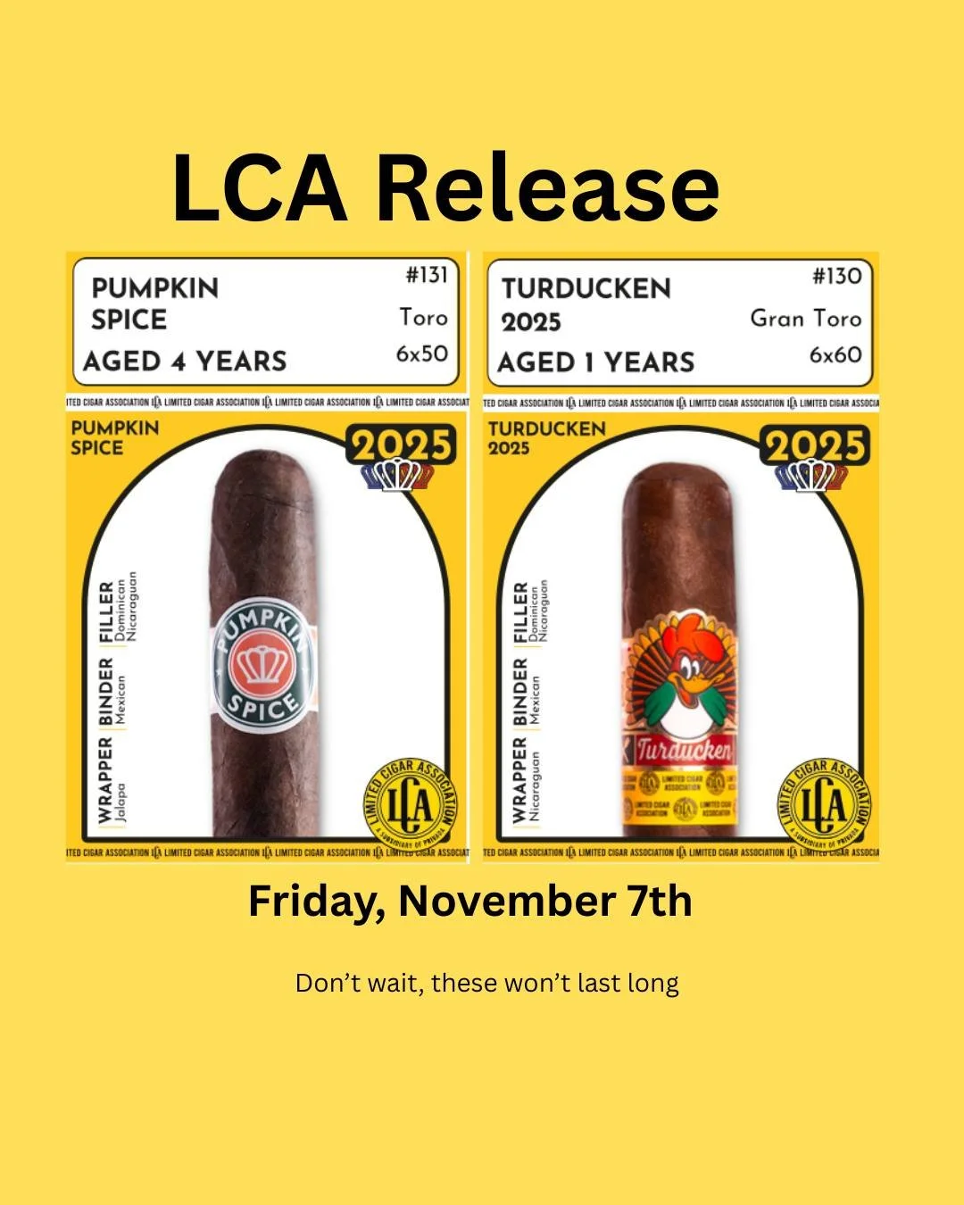 Hey cigar lovers! It&rsquo;s the first Friday of November, and you know what that means&hellip; it&rsquo;s LCA cigar release day! 🎉 This month, we&rsquo;re celebrating Thanksgiving with two delicious cigars: Turducken 2025 and Pumpkin Spice.

Turduc