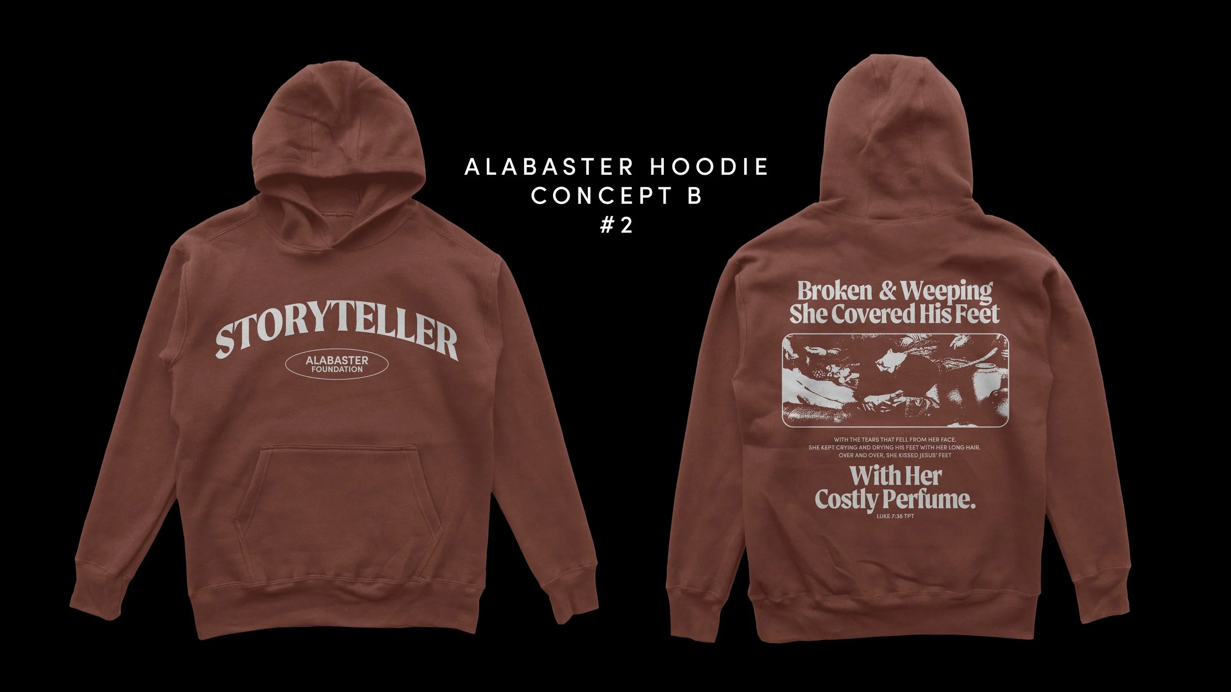 Brown hooded sweatshirt with white text and graphics. Front text reads 'STORYTELLER' with smaller oval logo 'ALABASTER FOUNDATION'. Back text says 'Broken & Weeping She Covered His Feet' with an image, additional descriptive text, and more text about