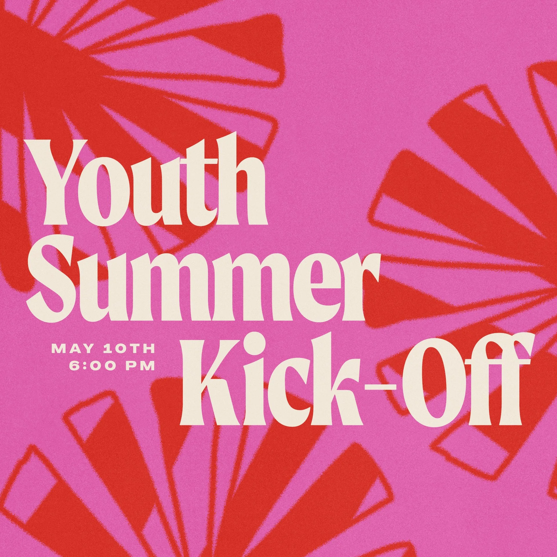 Pink background with red and orange floral patterns, text promoting a Youth Summer Kick-Off event on May 10th at 6:00 PM.