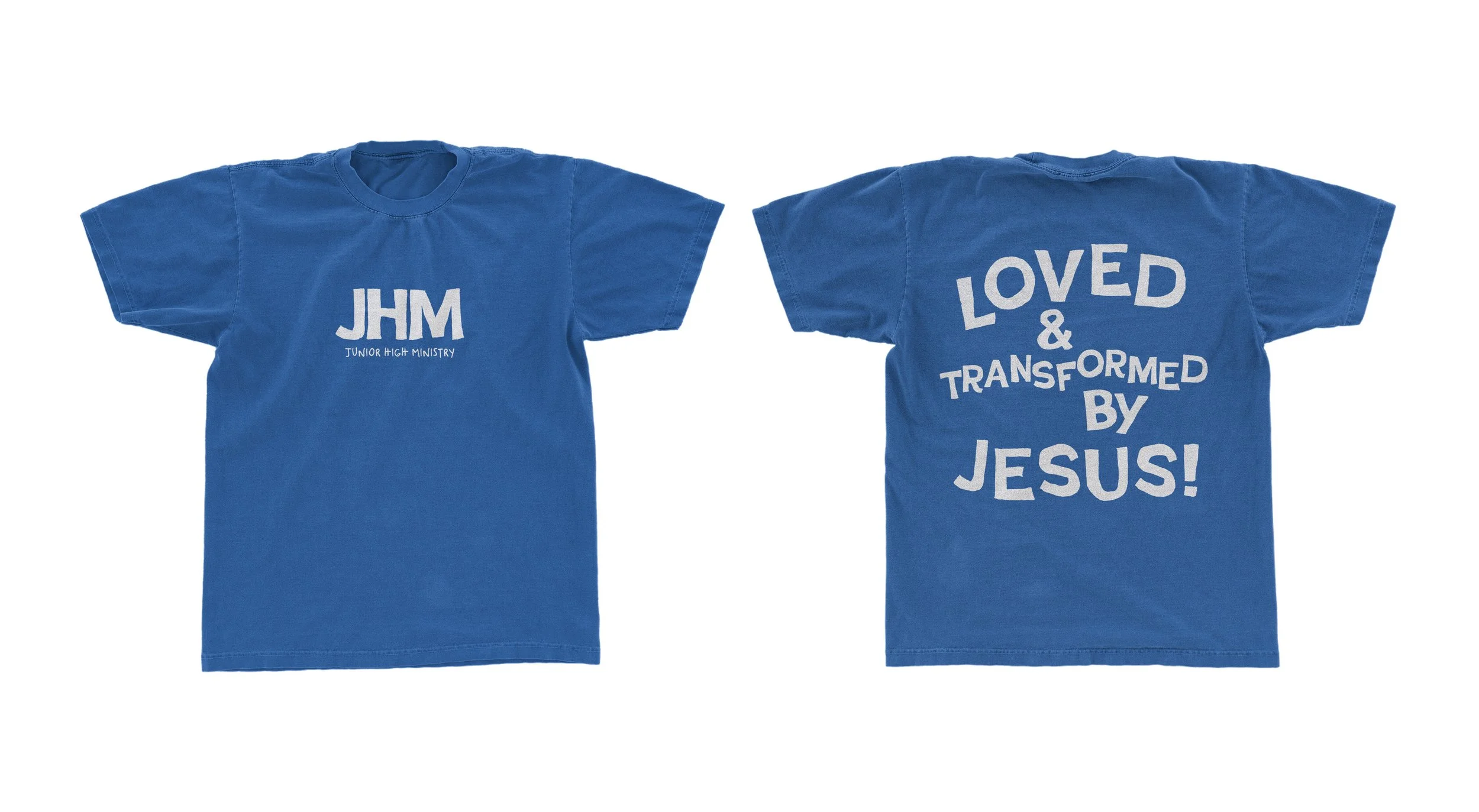 Blue T-shirt with 'JHM Junior High Ministry' on the front and 'Loved & Transformed by Jesus!' on the back.