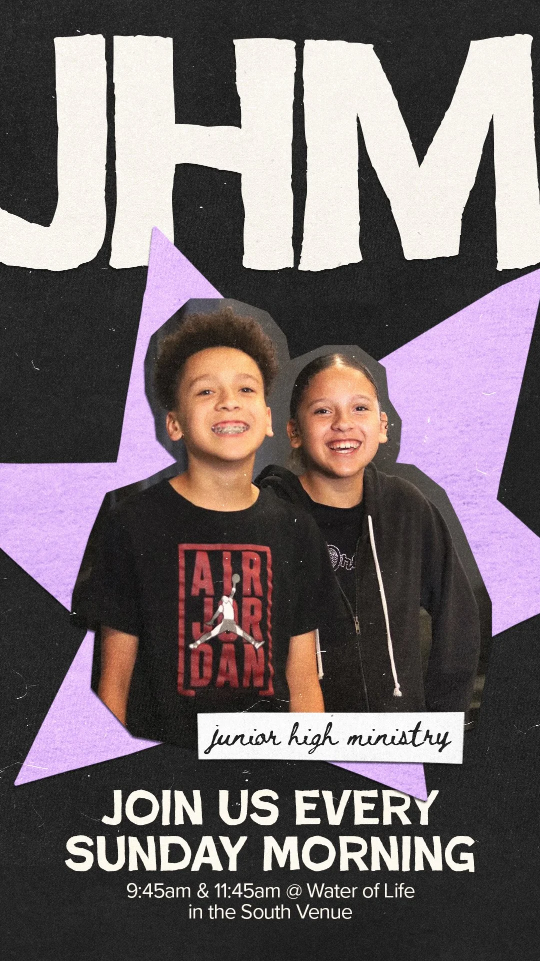 A flyer promoting junior high ministry with a photo of a boy and girl smiling, with purple star shapes and large white text, inviting people to join every Sunday morning at Water of Life in the South Venue, service times 9:45am and 11:45am.