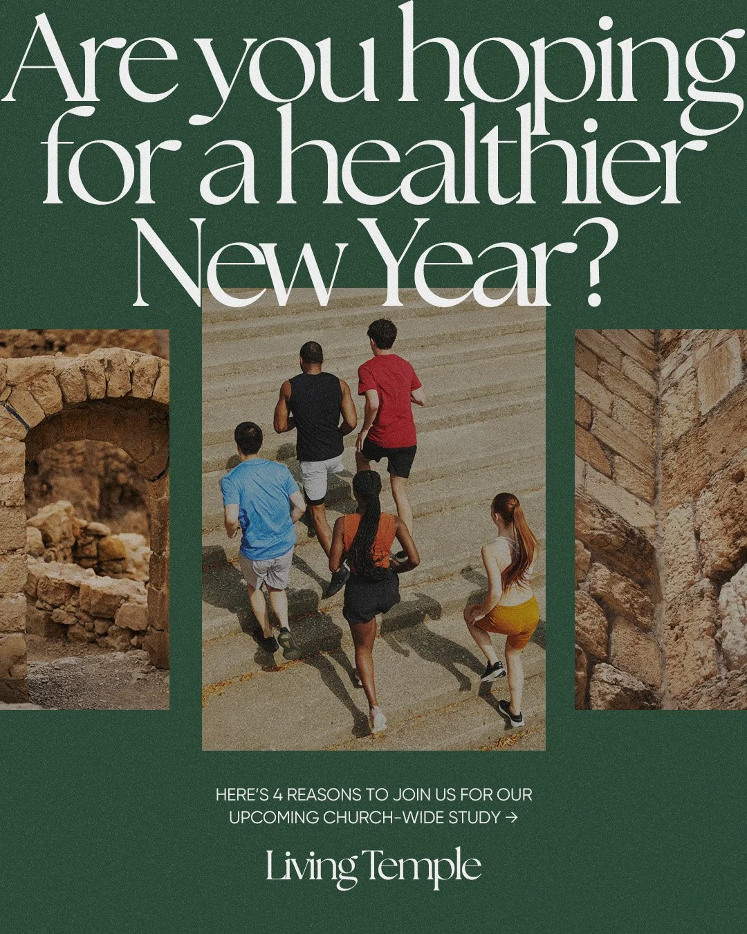 A church promotional flyer features the question, 'Are you hoping for a healthier New Year?' with images of people running up stairs and stone walls, and includes the text, 'Here's 4 reasons to join us for our upcoming church-wide study at Living Tem