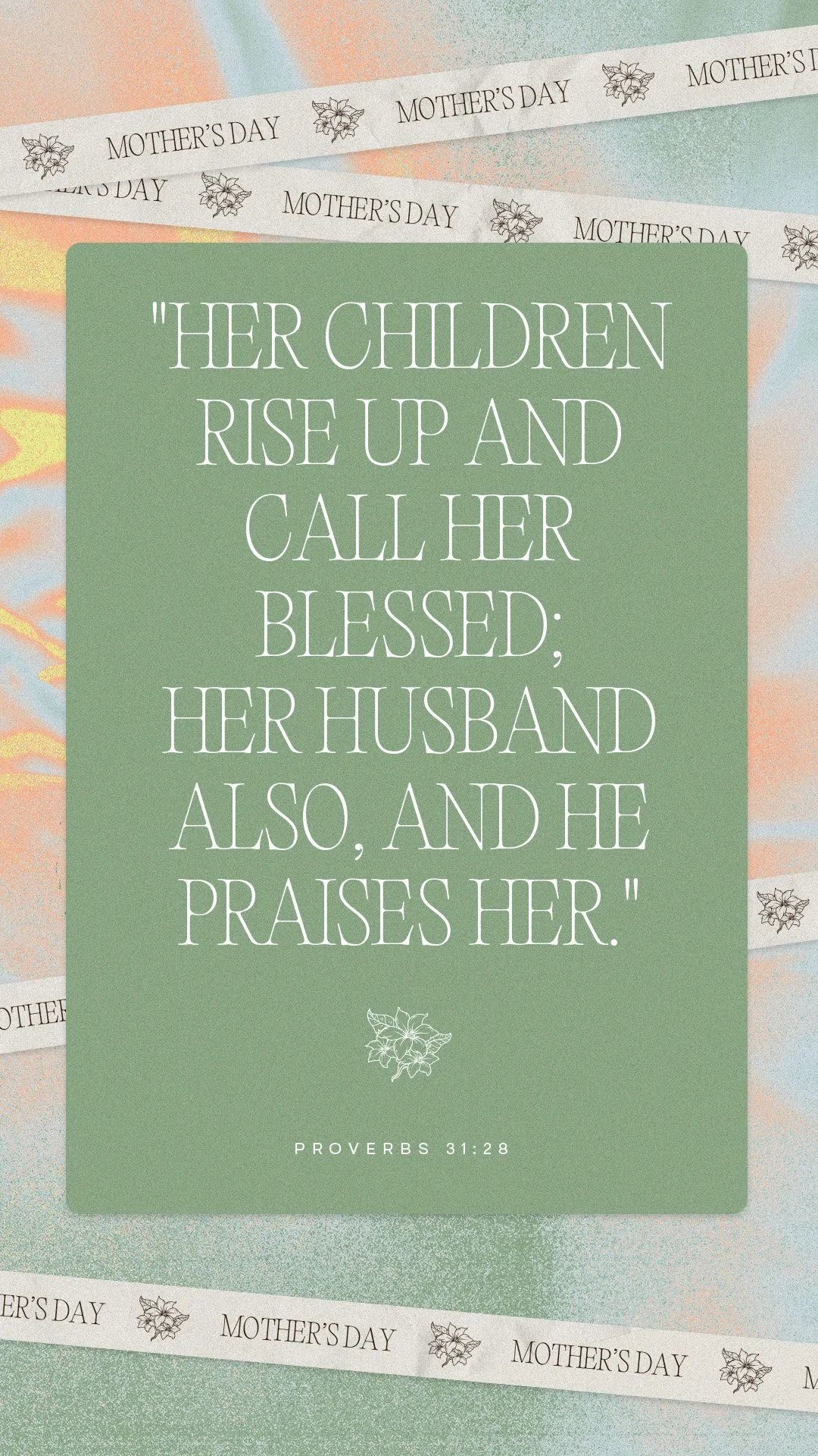 A quote from Proverbs 31:28 about mothers, printed on a green card, surrounded by Mother's Day ribbons and decorations.
