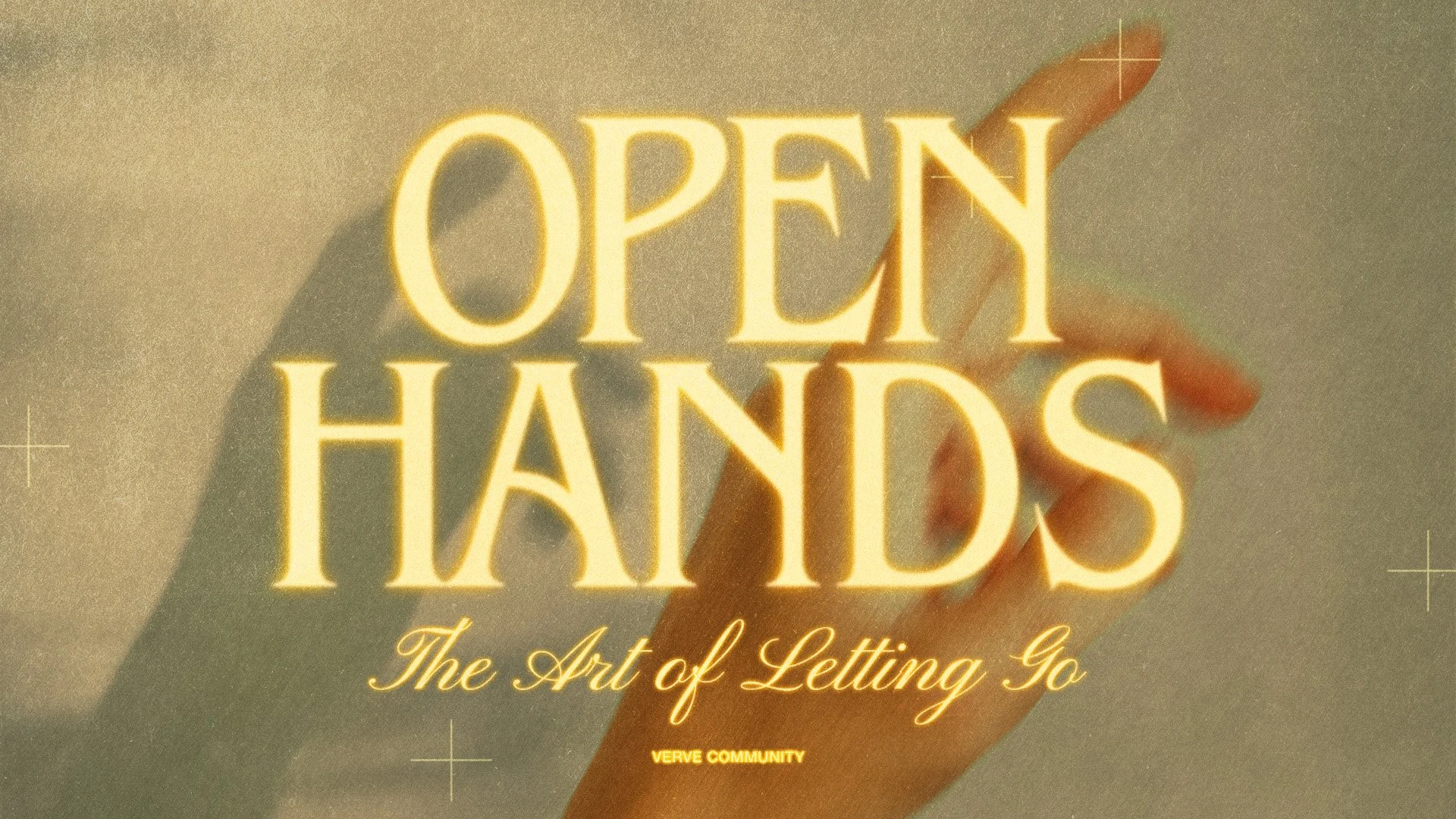 A hand slightly blurred with a soft glow, forming peace signs with the index and middle fingers. Overlaid text reads 'OPEN HANDS' in large, glowing letters, with a subtitle 'The Art of Letting Go' and smaller text 'VERVE COMMUNITY' at the bottom.