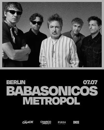 Black and white photo of five men standing together, some wearing sunglasses, with a text overlay that mentions Berlin, Babasonicos, Metropol, and several band names.