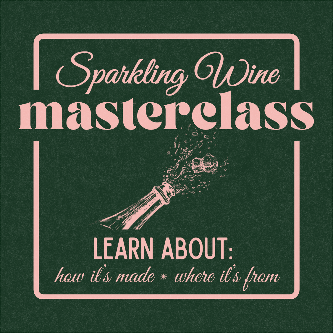 Sparkling Wine Masterclass