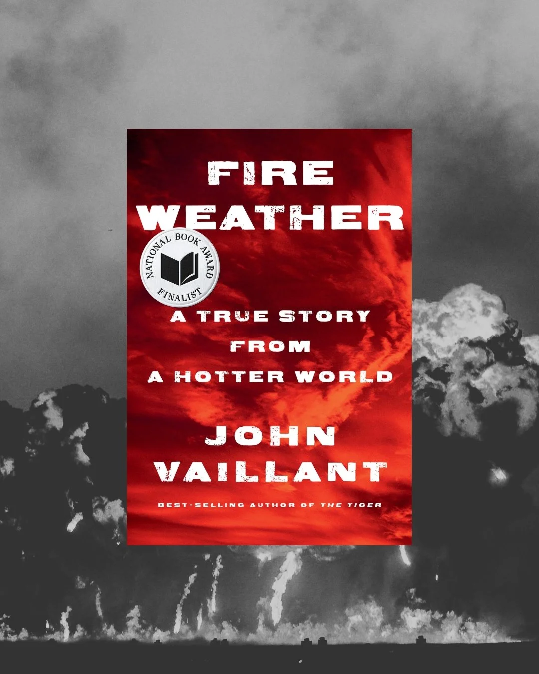 Book Review: Fire Weather by John Vaillant