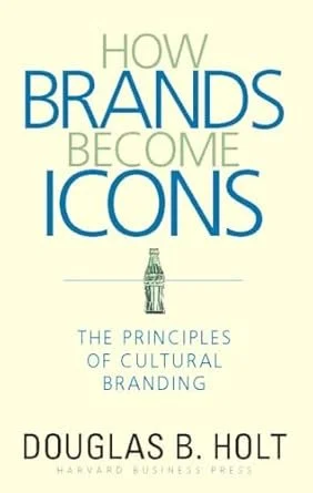 Book cover titled "How Brands Become Icons" by Douglas B. Holt, featuring a minimalist design with a small illustration of a Coca-Cola bottle.