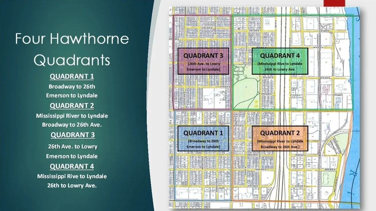 Map of Four Hawthorne Quadrants with color-coded sections and labels showing geographic boundaries from Broadway to 26th Avenue, Mississippi River to Lyndale.