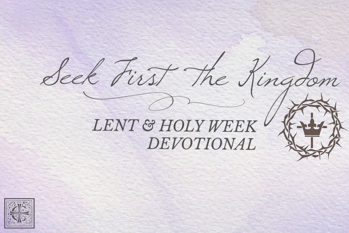 Seek First the Kingdom