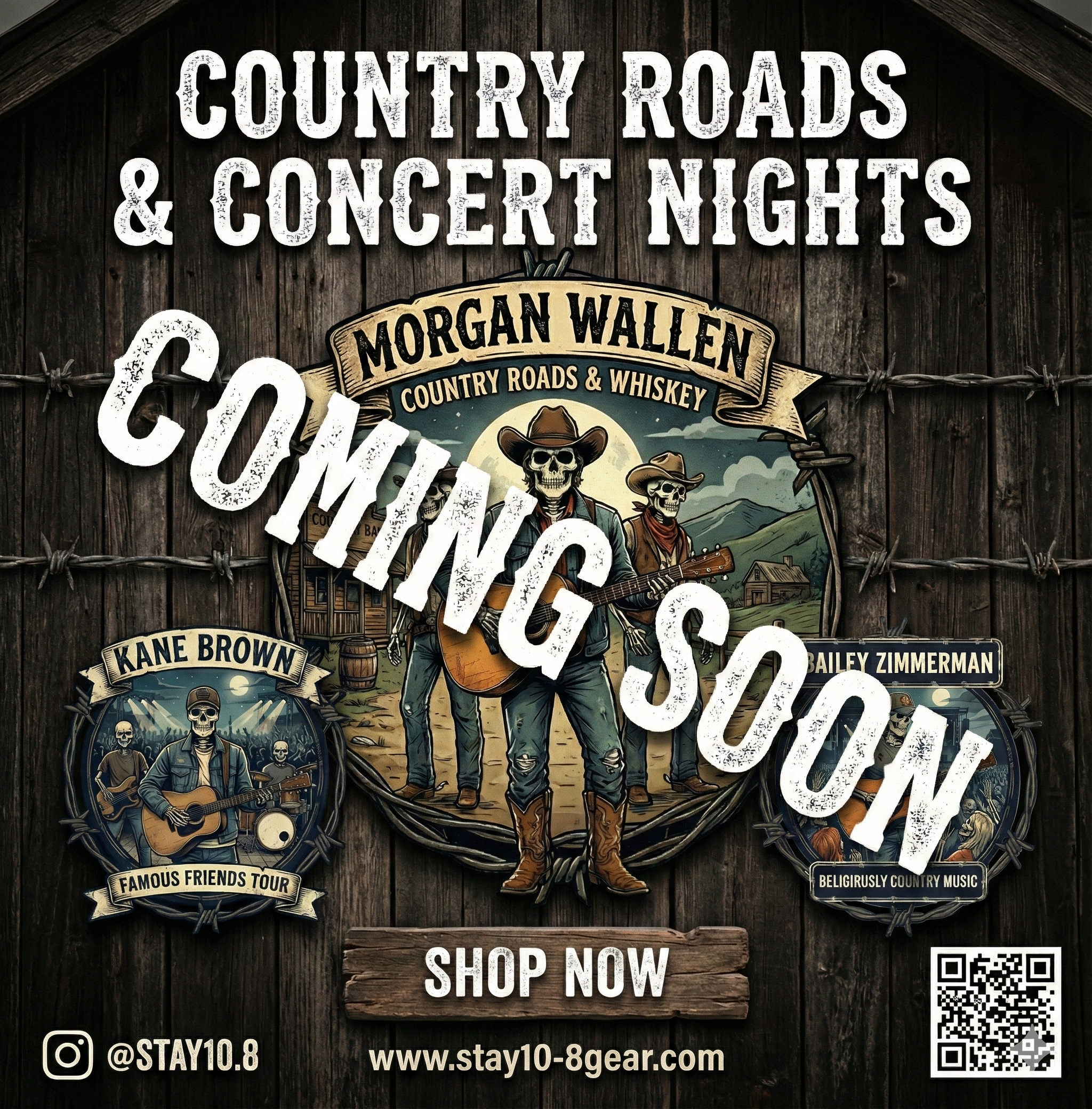 Poster advertising country roads and concert nights featuring Morgan Wallen, Kane Brown, and Bailey Zimmerman, with a wooden background and barbed wire, including a QR code and Instagram handle.
