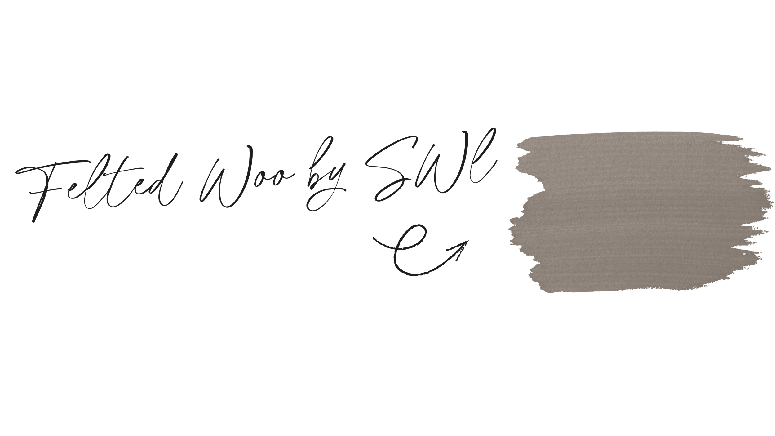 Text overlay on a black background reads "Felted Wool by SW" with a gray textured brush stroke design to the right.