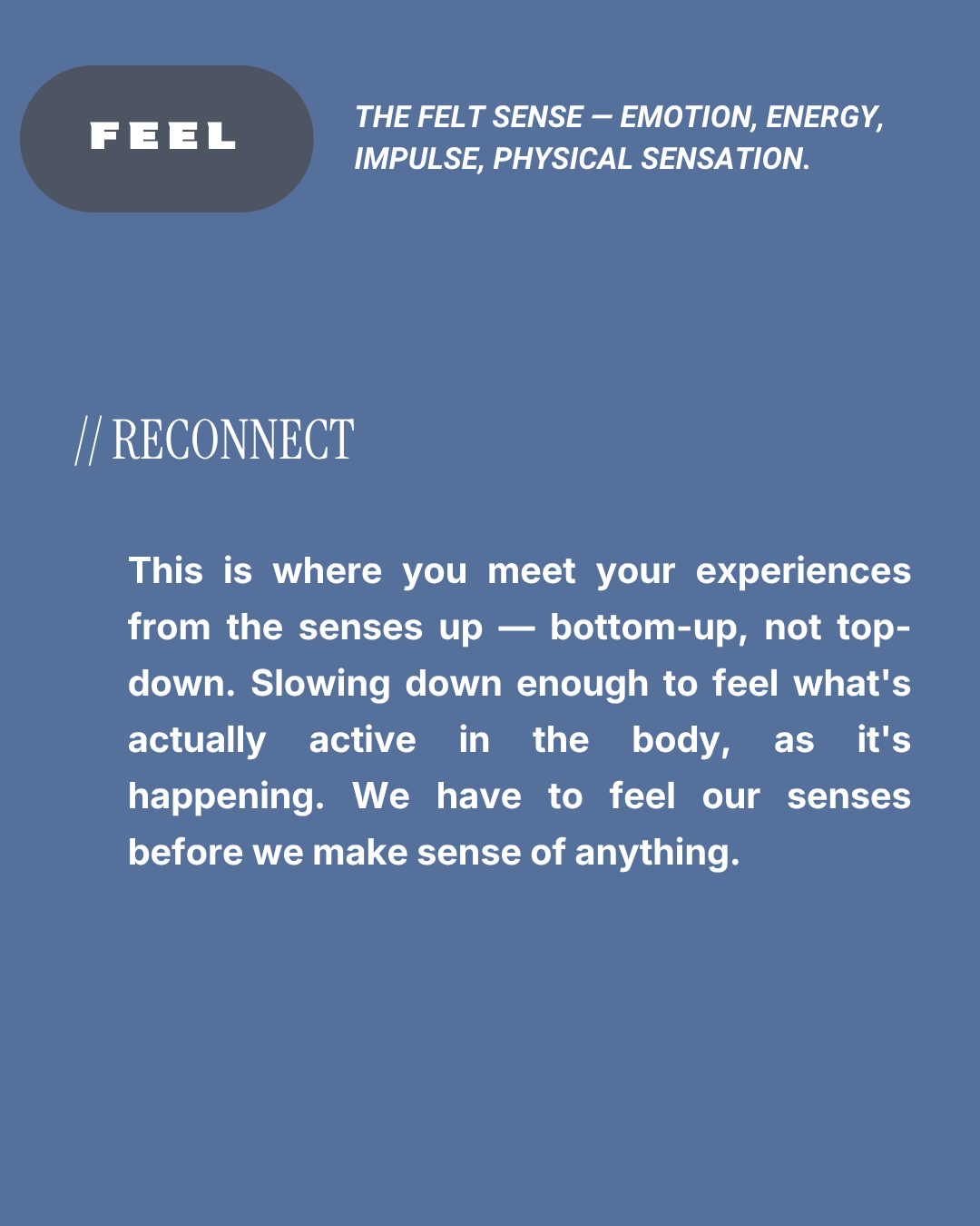 Text describing the importance of feeling in experiences, emphasizing slow, bottom-up awareness of sensations to understand and make sense of the body.