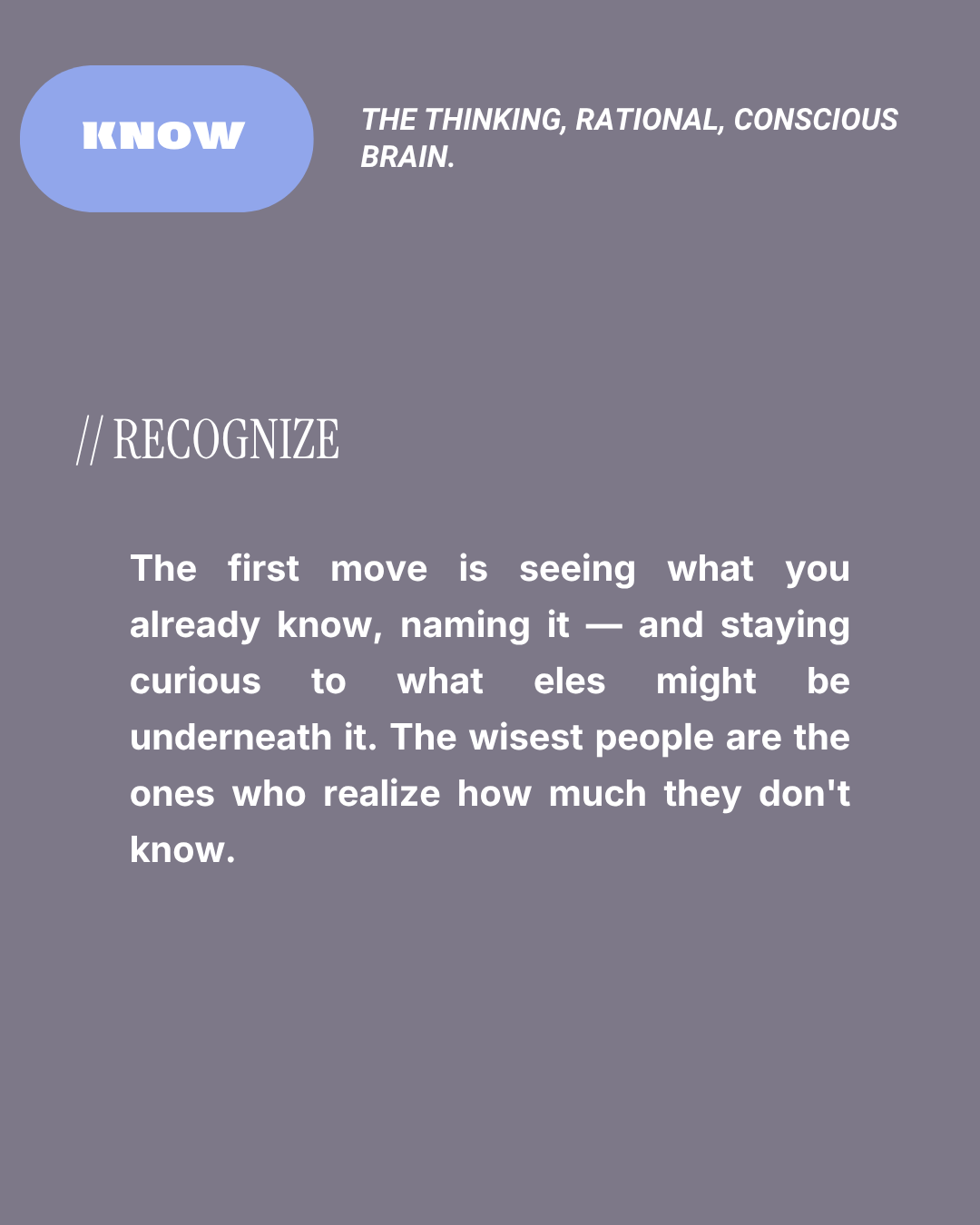 Text-based design with a purple and gray background, featuring an inspirational quote about recognizing what you know and the importance of curiosity.