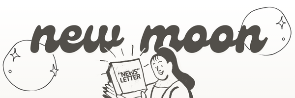 Illustration promoting a New Moon astrology newsletter with monthly reflections, ephemeris table, and updates on offerings