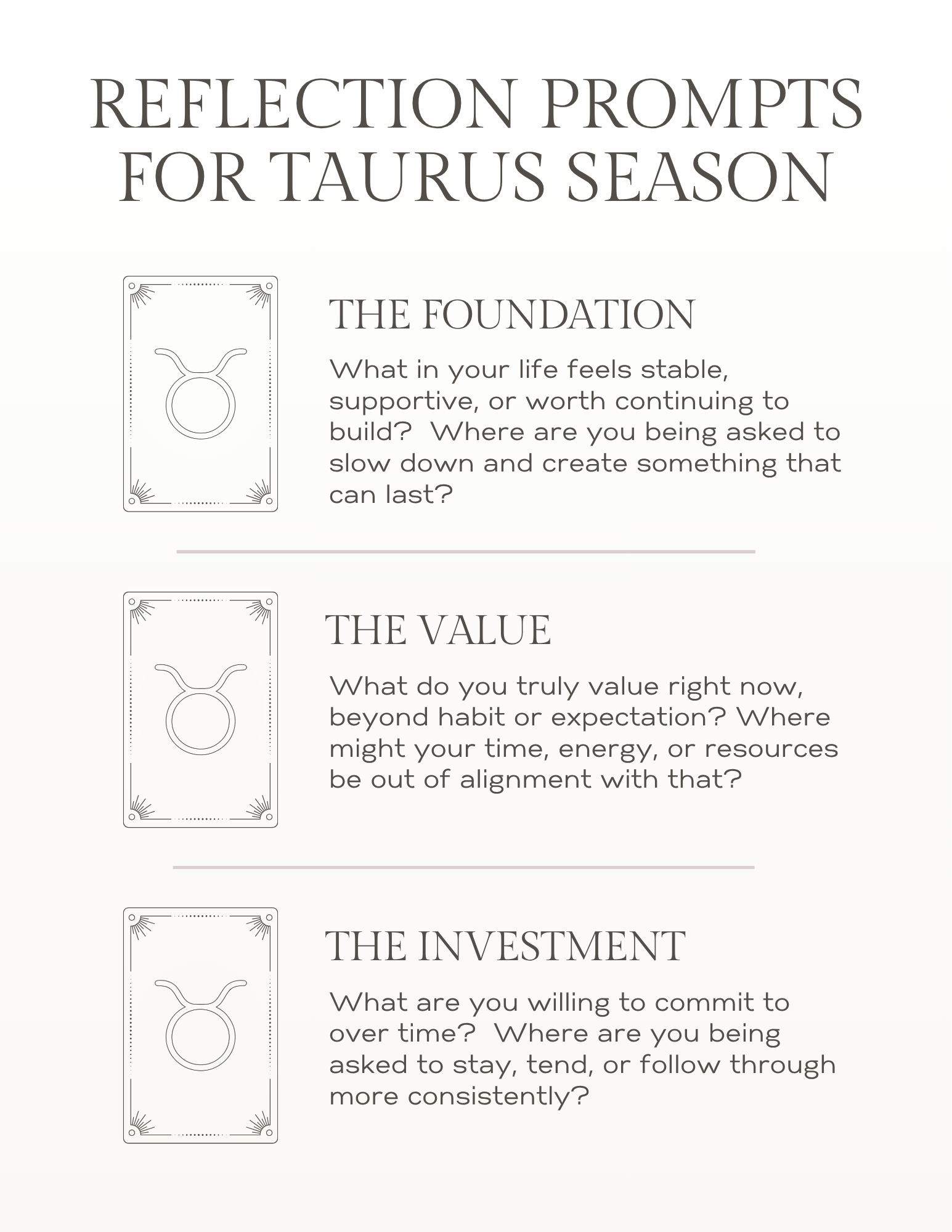 Taurus season reflection prompts in a 3-card tarot spread: foundation (what feels stable and worth building), values (what truly matters), and investment (what you are willing to commit to over time)