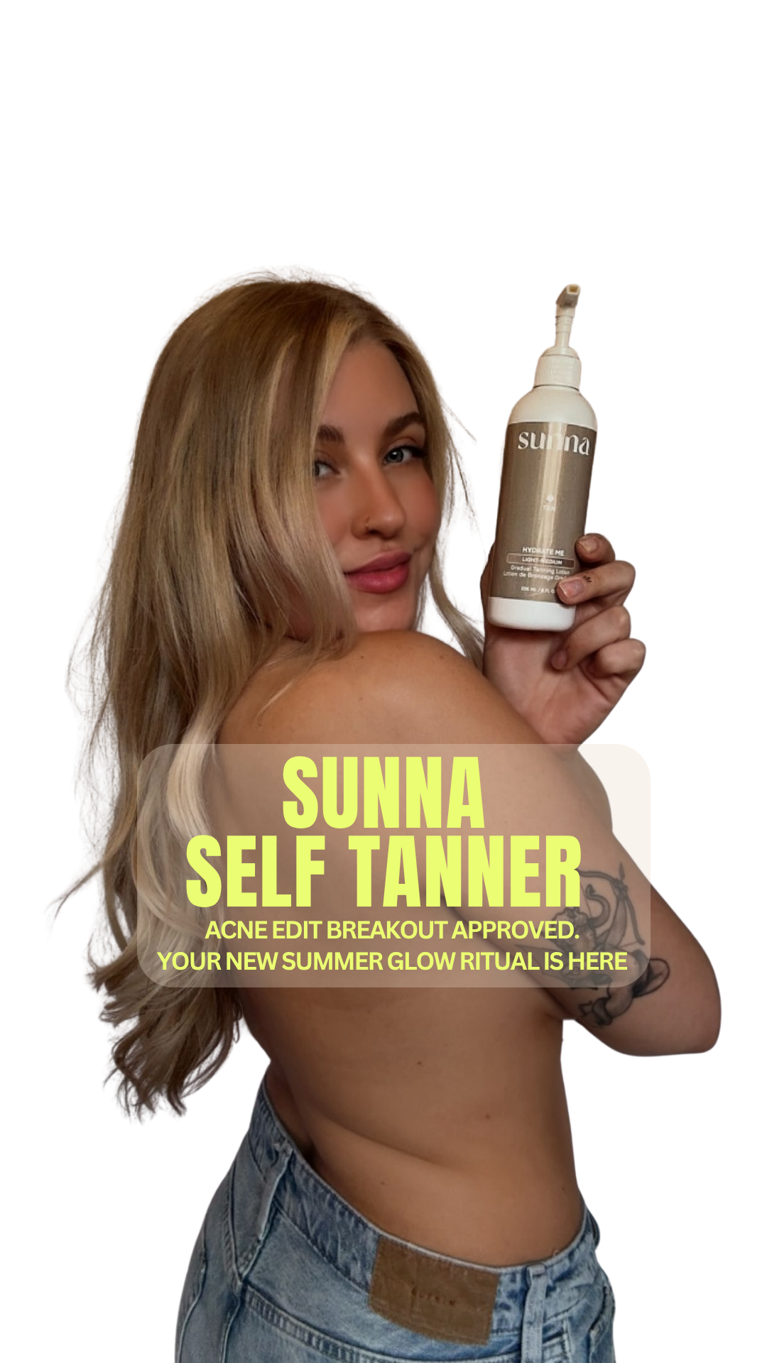 Young woman with long blonde hair and tattoos holding a bottle of Sunna self tanner, smiling, with text promoting Sunna self tanner and its benefits.