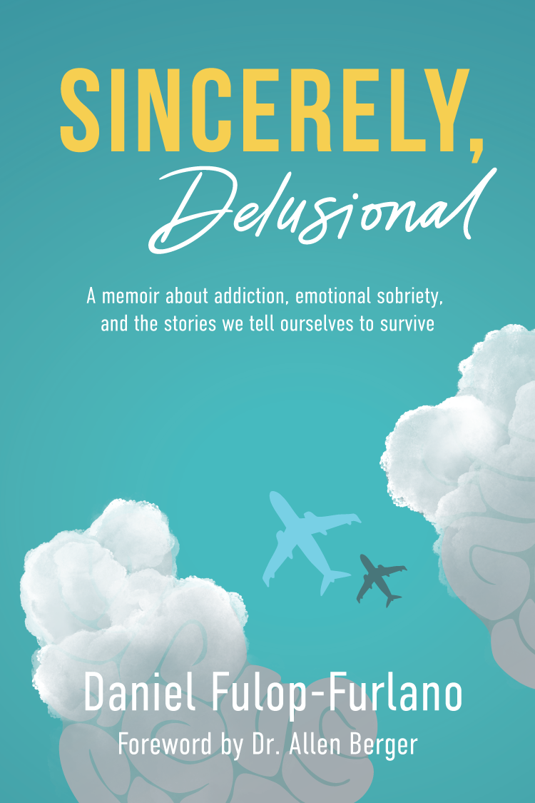 Sincerely, Delusional