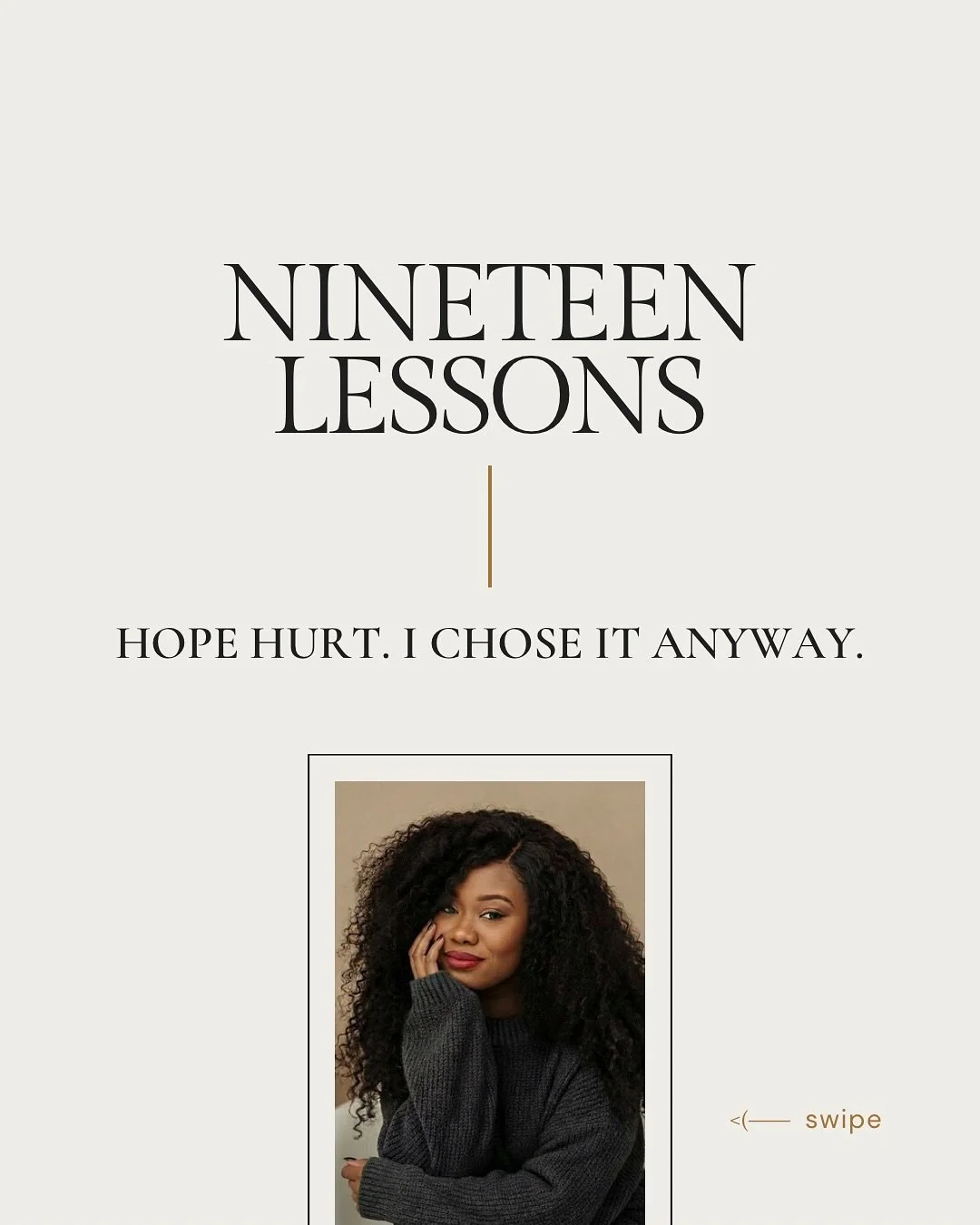 Not all hope feels brave.
Sometimes it feels inconvenient and costly.

If you&rsquo;re still showing up, you&rsquo;re in good company.

&mdash;
I&rsquo;m curious to know which lesson felt the closest to home? Which one made you want to throw your sho