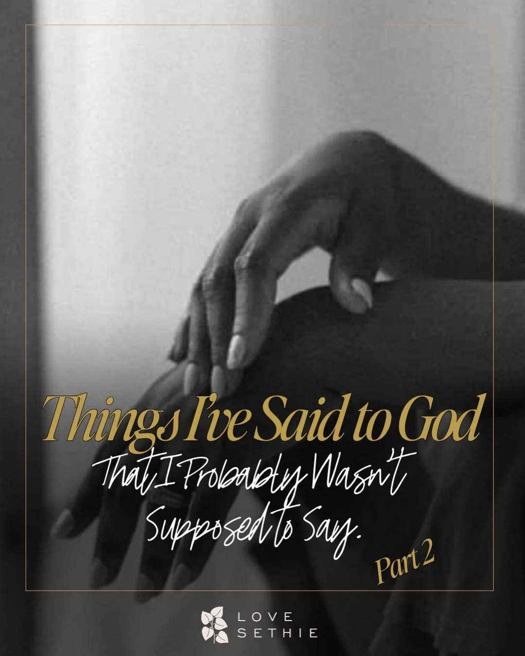 This is PART TWO of things I&rsquo;ve said to God that I probably wasn&rsquo;t supposed to say. Part 1 taught me that i am farrrrrr from being alone.🫣

There is not one single original thought😩

Grateful and honored to be on this journey of real/ra