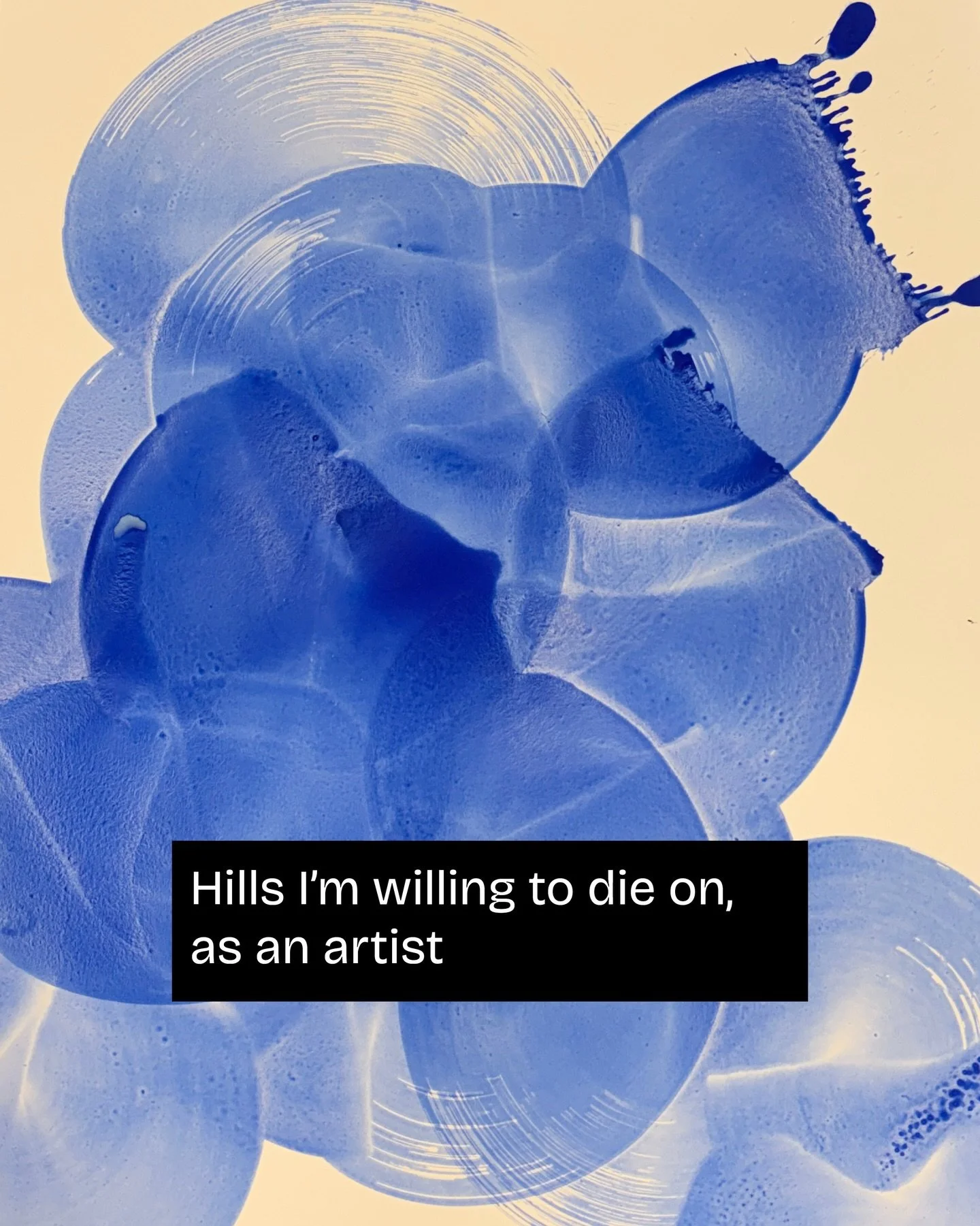 Hills I&rsquo;m willing to die on!

Art is for everyone
Art is essential
Art is labour
Art is communication
Practice makes perfect
Joy &amp; playfulness are valid

Fight me x