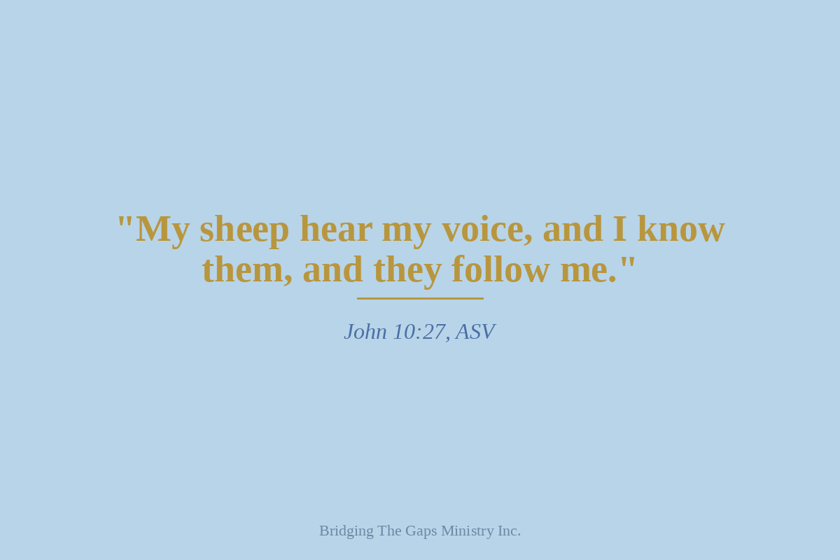 John 10:27 ASV Scripture graphic on Jesus's sheep hearing his voice.
